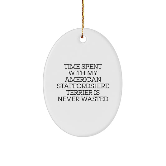 Gifts from Family to American Staffordshire Terrier Dog - 'Time Spent With My American Staffordshire Terrier Is Never Wasted' Christmas Oval Ornament - Image 1