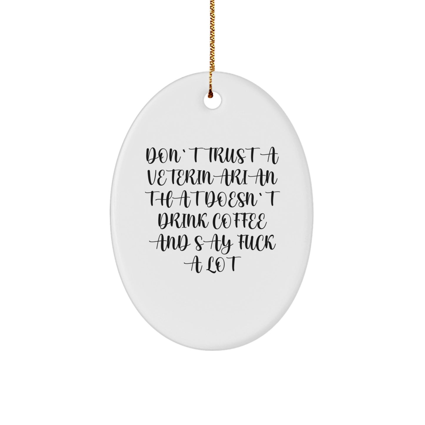 Funny Veterinarian Gifts from Men - Oval Ornament for Christmas Unique Presents - Image 1