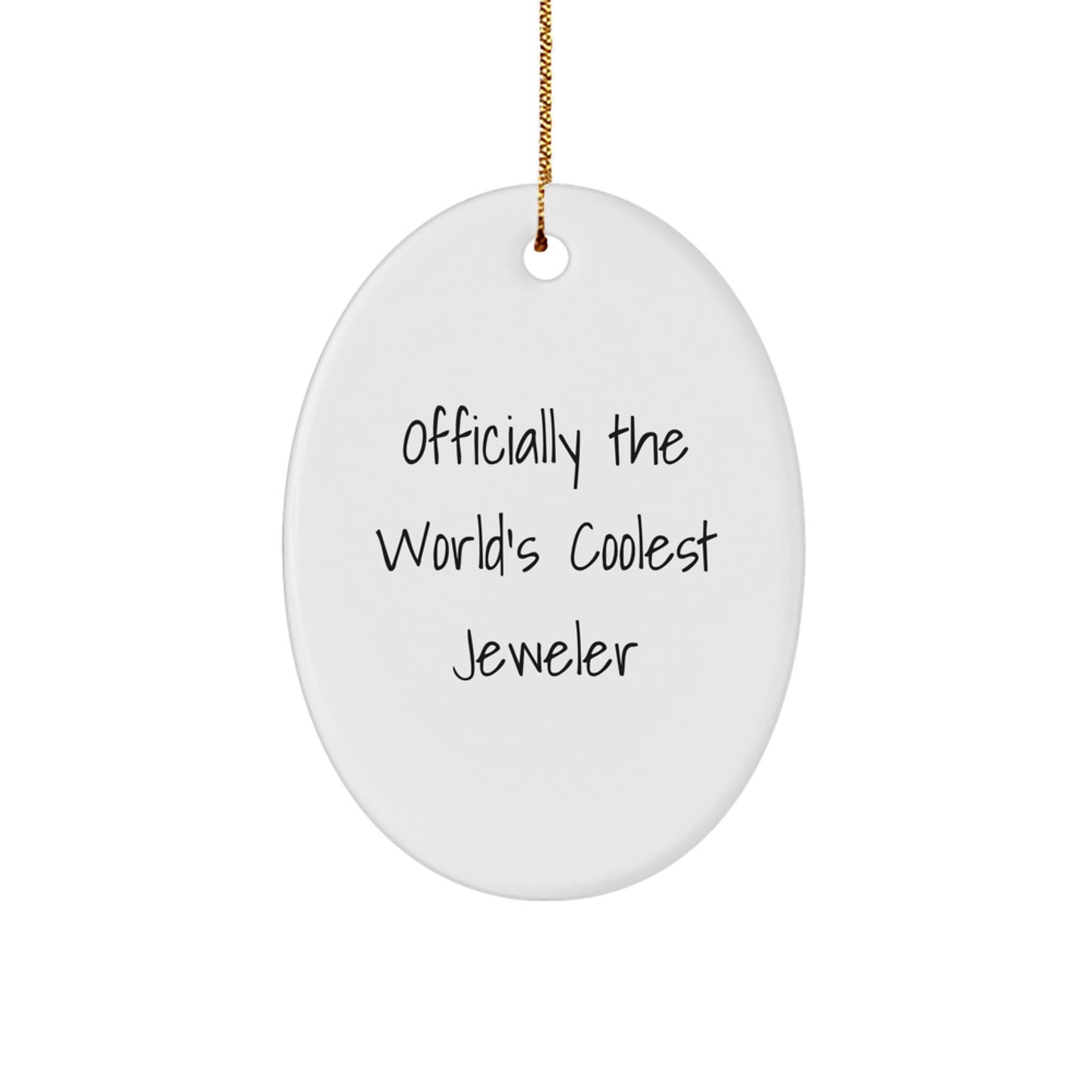 Funny Oval Ornament Gifts from Friends, Family, or Coworkers for the World's Coolest Jeweler - Christmas Unique Gifts - Image 1