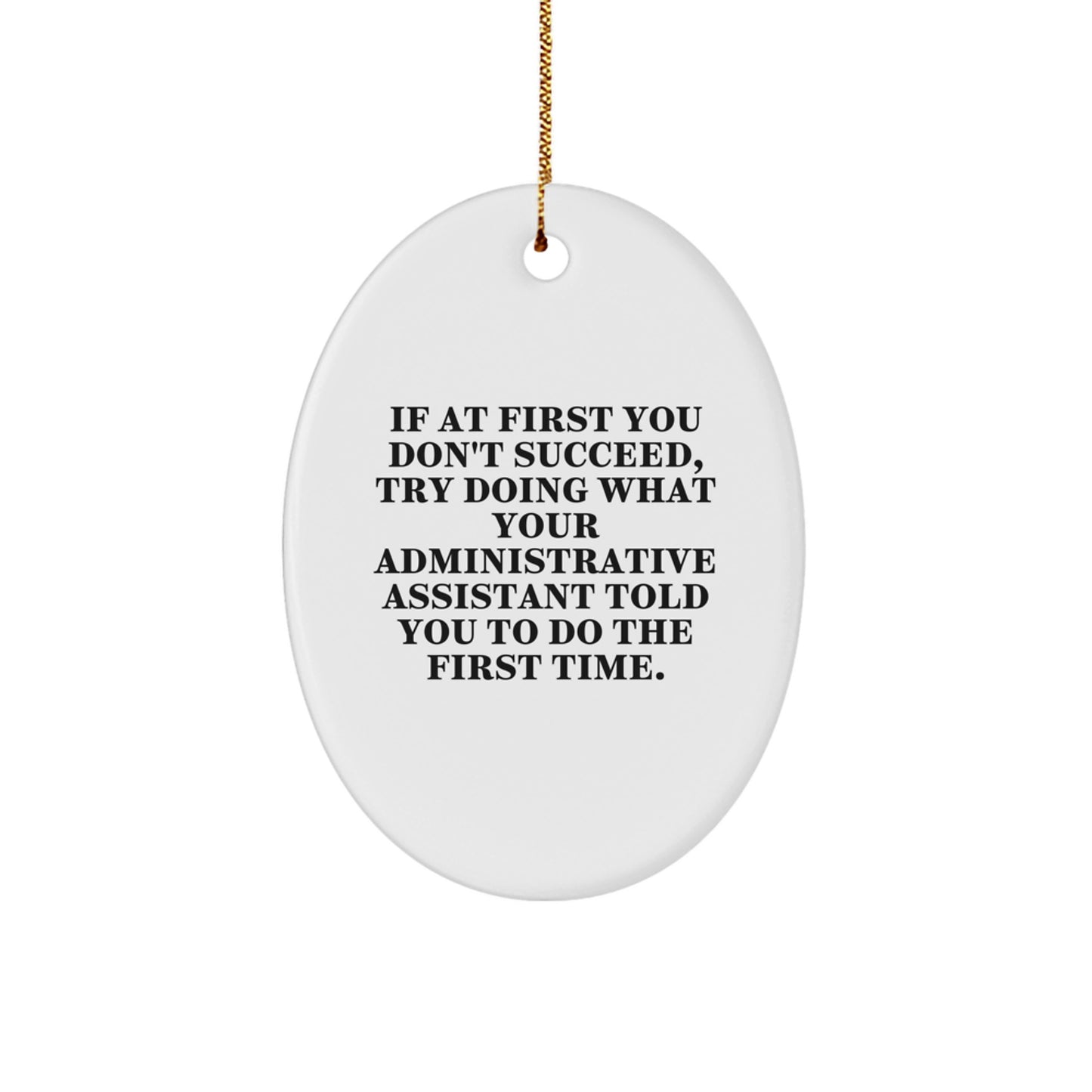 Funny Administrative Assistant Oval Ornament Gifts for Men, Women, Coworkers from Friends, Family - Christmas Unique Decorations - Image 1