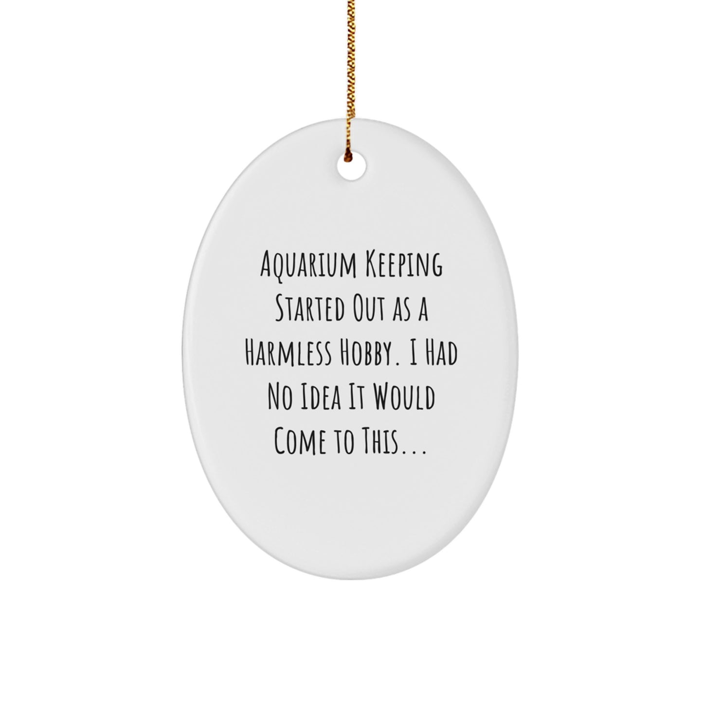 Funny Aquarium Keeping Journey, Oval Ornament Gift for Husband from Wife, Unique Christmas Decorations for Home - Image 1