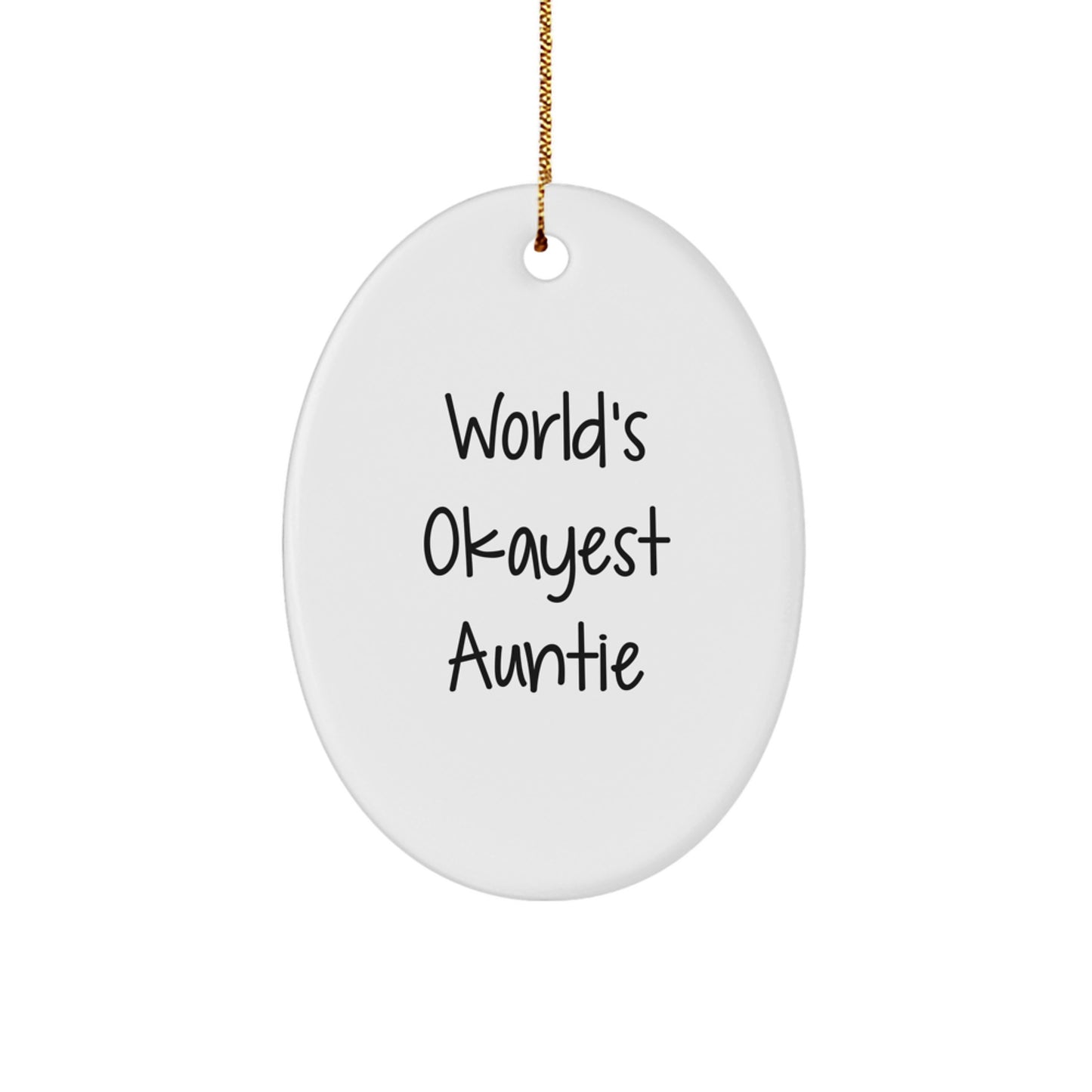 Funny World's Okayest Auntie Gifts from Family, Oval Ornament for Christmas Unique Gifts, Auntie Gifts - Image 1