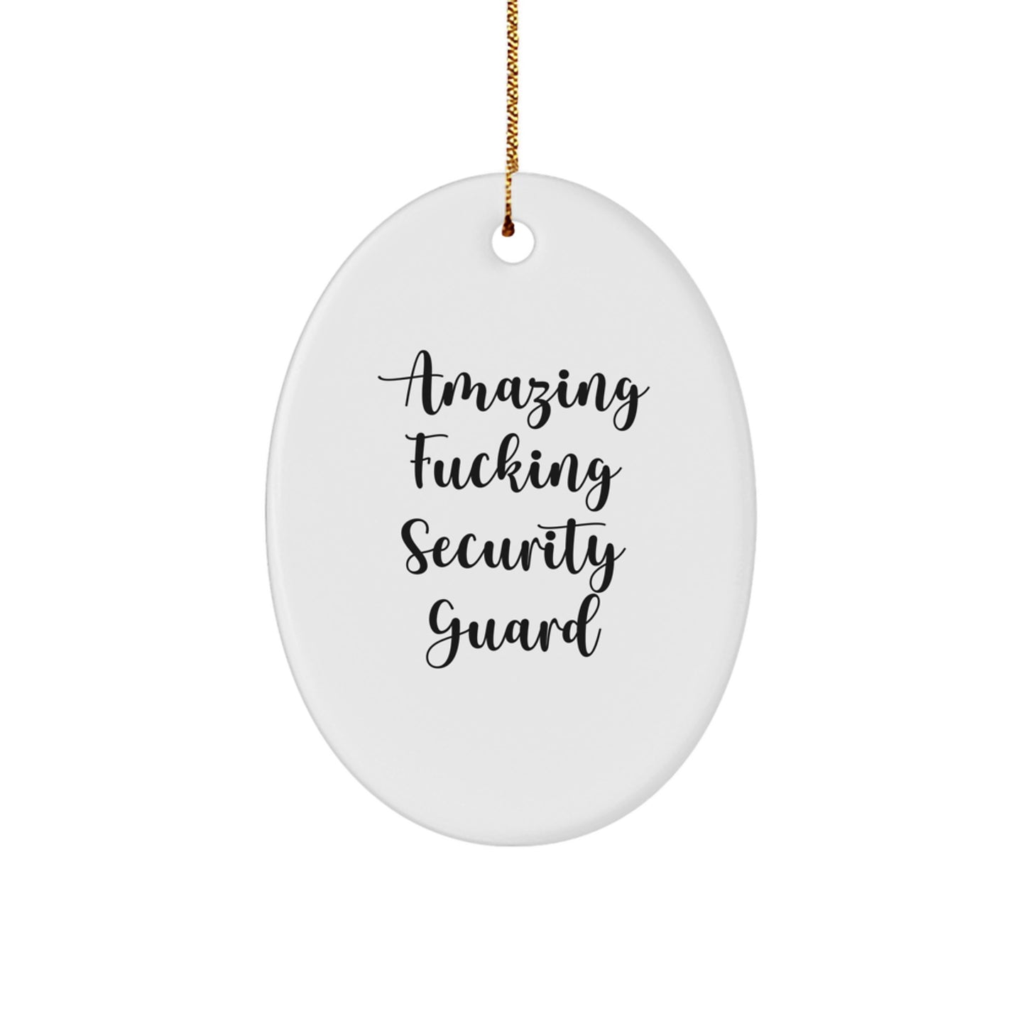 Funny Security Guard Gifts from Friends Christmas Oval Ornament, Oval Shaped Security Guard Decor, 'Amazing F--king Security Guard' Quote for Security Guard Lover - Image 1