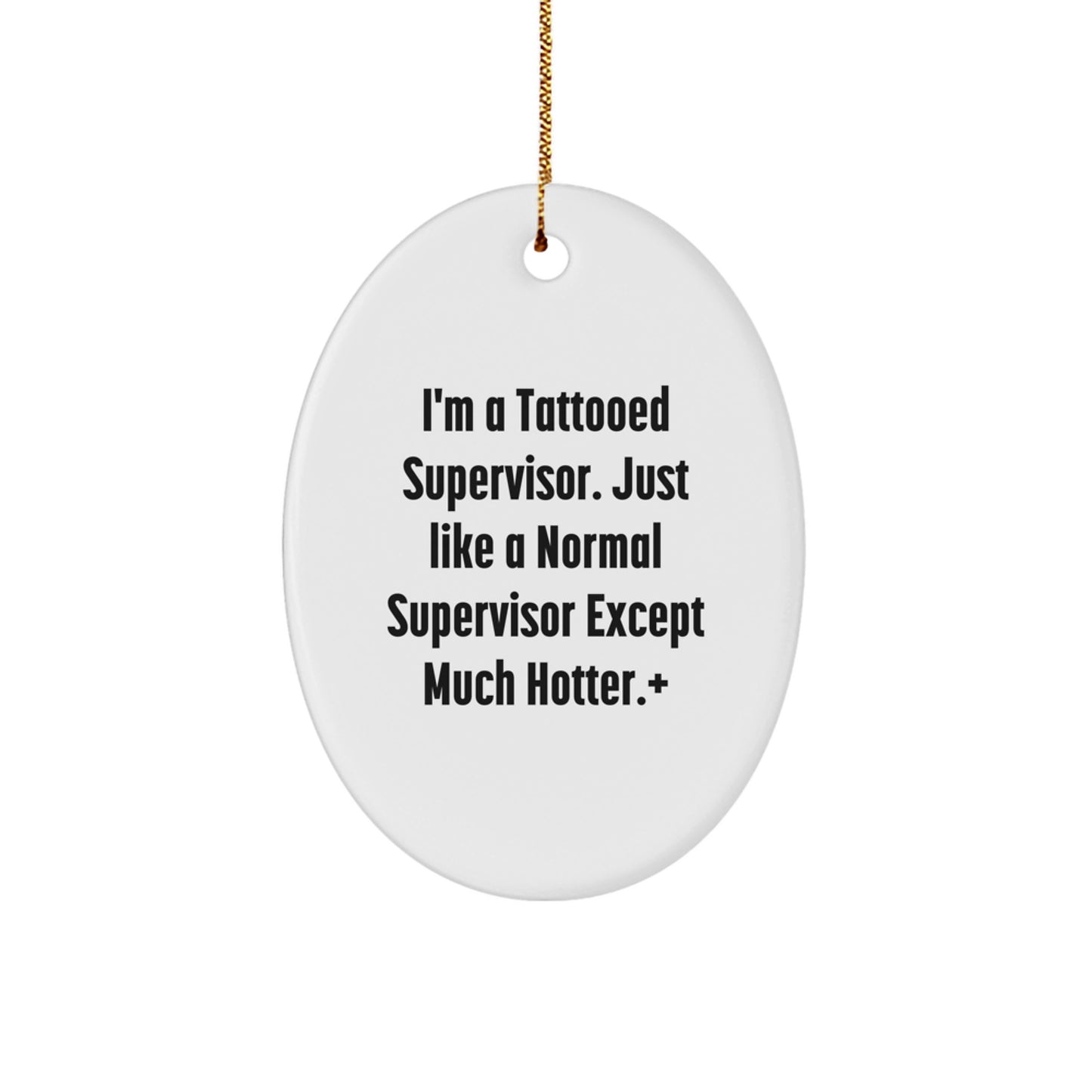 Funny Supervisor Oval Ornament Gifts from Men to Friends for Christmas - Image 1