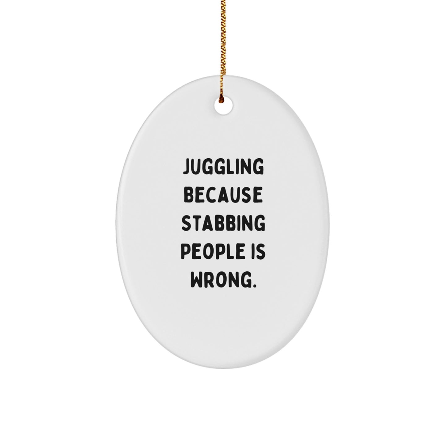 Funny Juggling Oval Ornament Gifts from Friends for Juggling Enthusiasts - Christmas Unique Gifts with Juggling Humor - Image 1