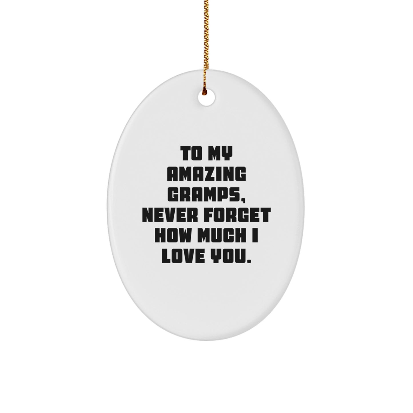 Gramps Oval Ornament Gifts for Him - Funny Quote 'To My Amazing Gramps' - Oval Shaped Ornament, Perfect for Gramps Christmas Unique Gifts from Family - Image 1