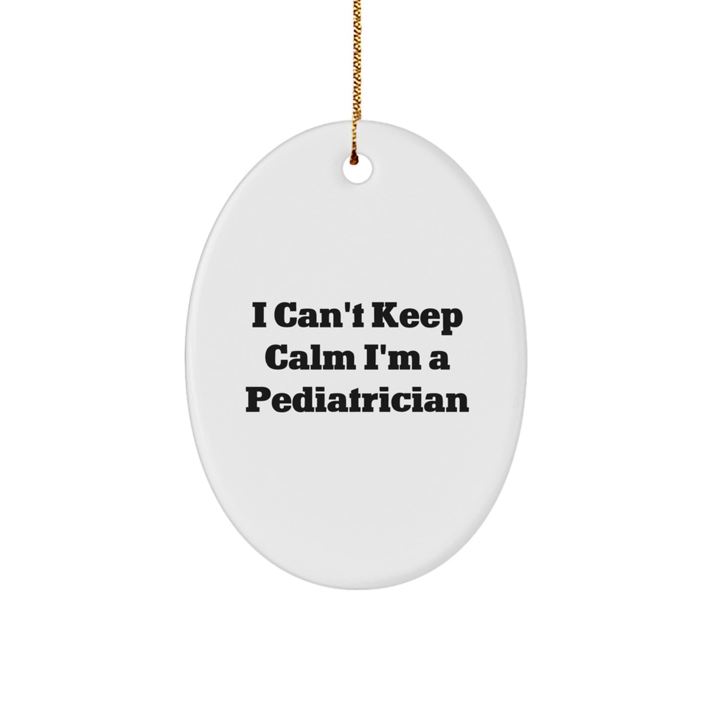 I'm a Pediatrician Christmas Unique Gifts for Friends and Family Oval Ornament Funny Quote - Image 1