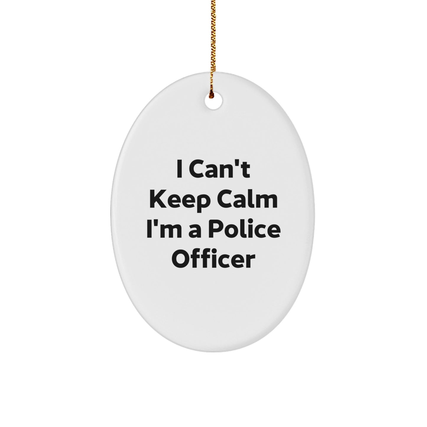 Funny Police Officer Gifts for Men, I'm A Police Officer Oval Ornament for Christmas Unique Gifts from Family - Image 1