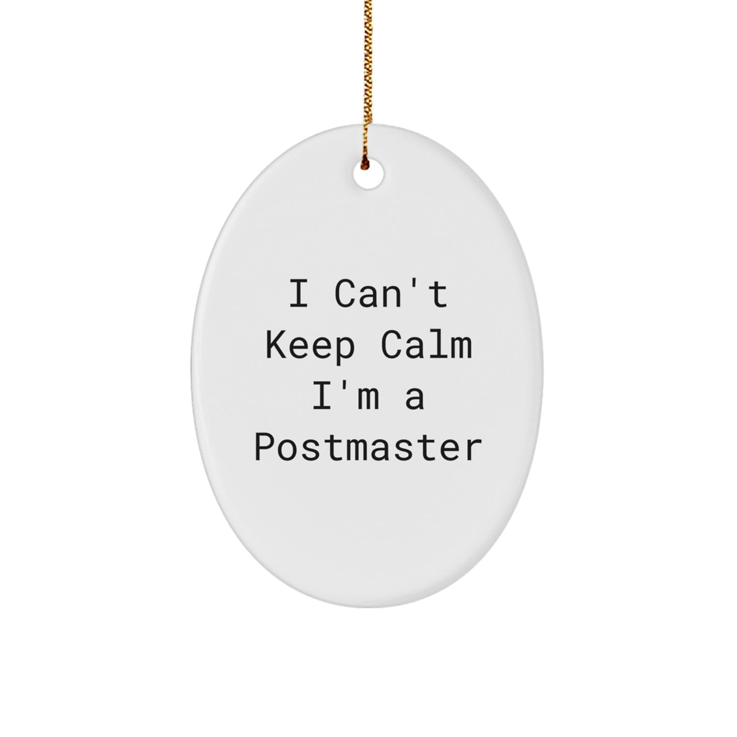 Funny Postmaster Oval Ornament Gifts for Men - I'm A Postmaster Unique Christmas Unique Gifts from Friends for Postmaster - Image 1