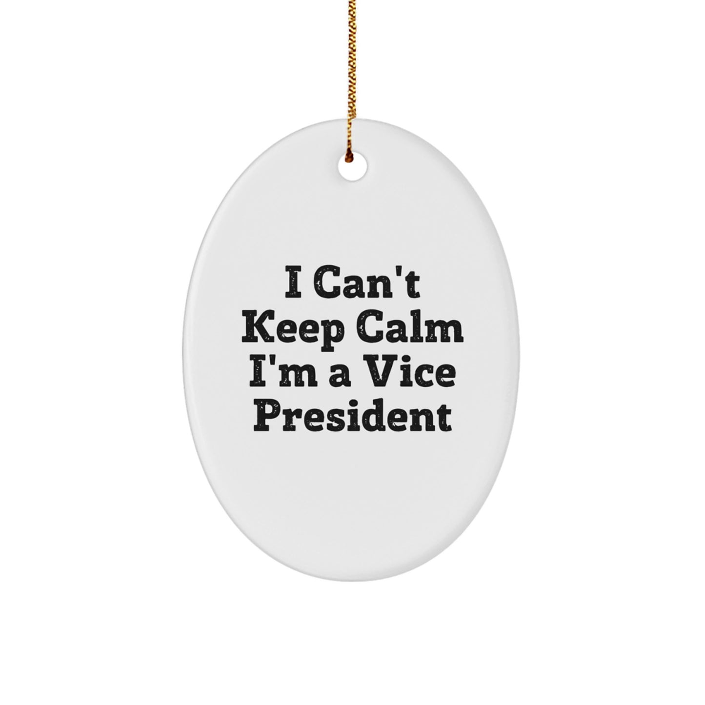 Funny Vice President Oval Ornament Gifts from Friends and Family, I'm A Vice President Christmas Unique Decorations for Office, Home, Desk - Image 1