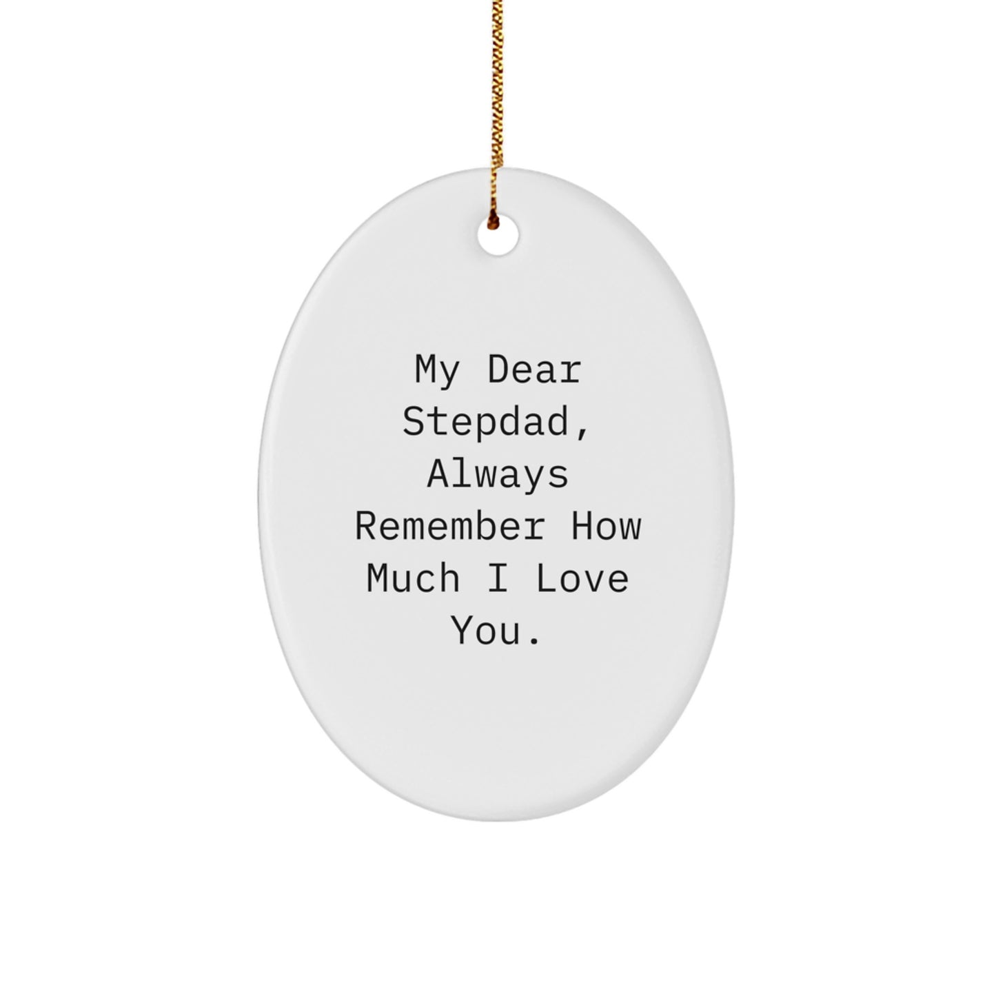 Funny Quotes for Stepdads, Oval Ornament Gifts from Family, Christmas Unique Gifts for Stepdads - Image 1