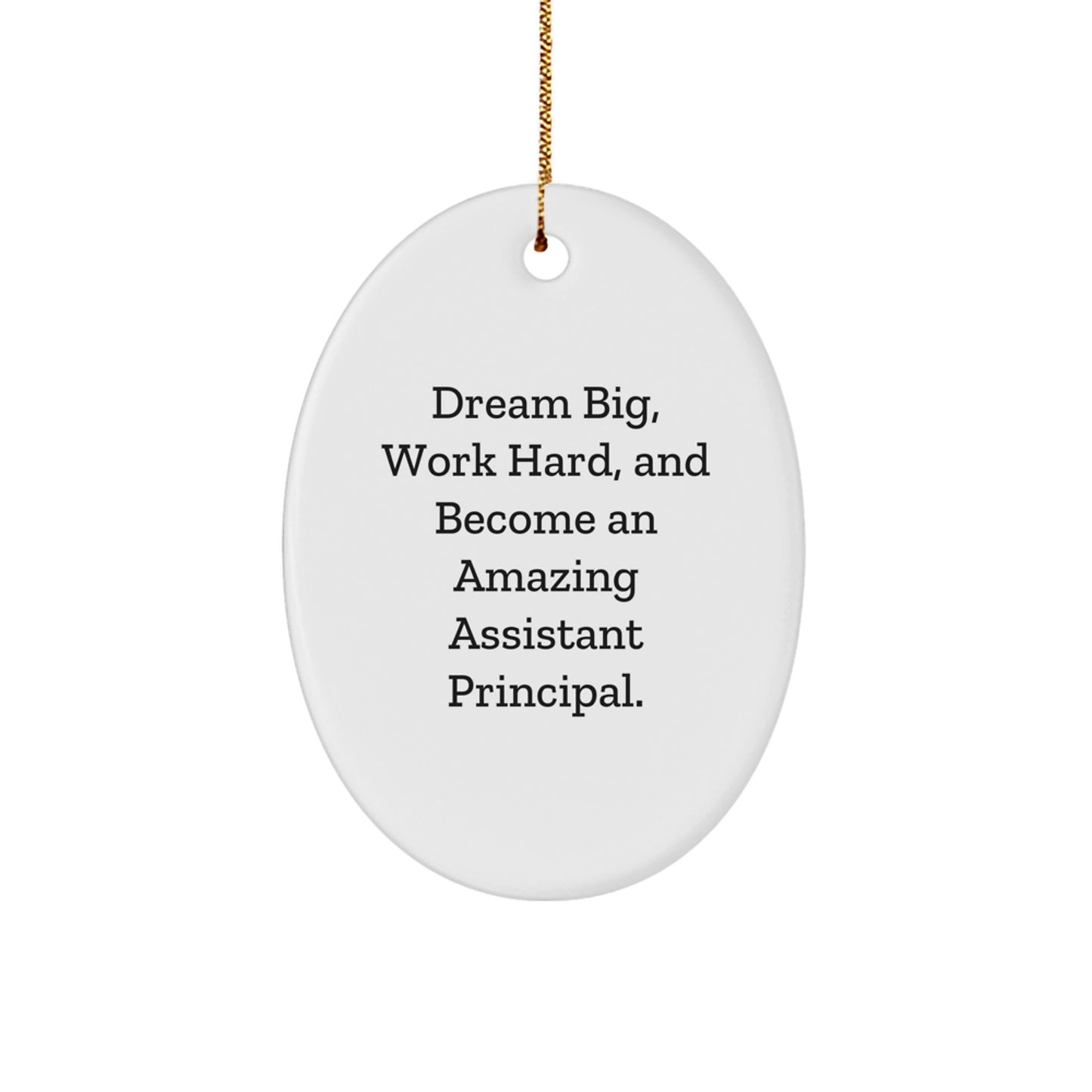 Gifts from Family for Assistant Principal - Dream Big Oval Ornament, Inspirational Christmas Unique Gift for Men, Women, or Friends - Unique Assistant Principal Gifts - Image 1