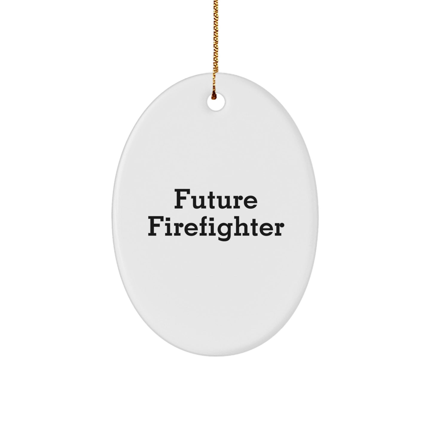 Funny Firefighter Gifts from Friends - Future Firefighter Oval Ornament for Christmas - Image 1