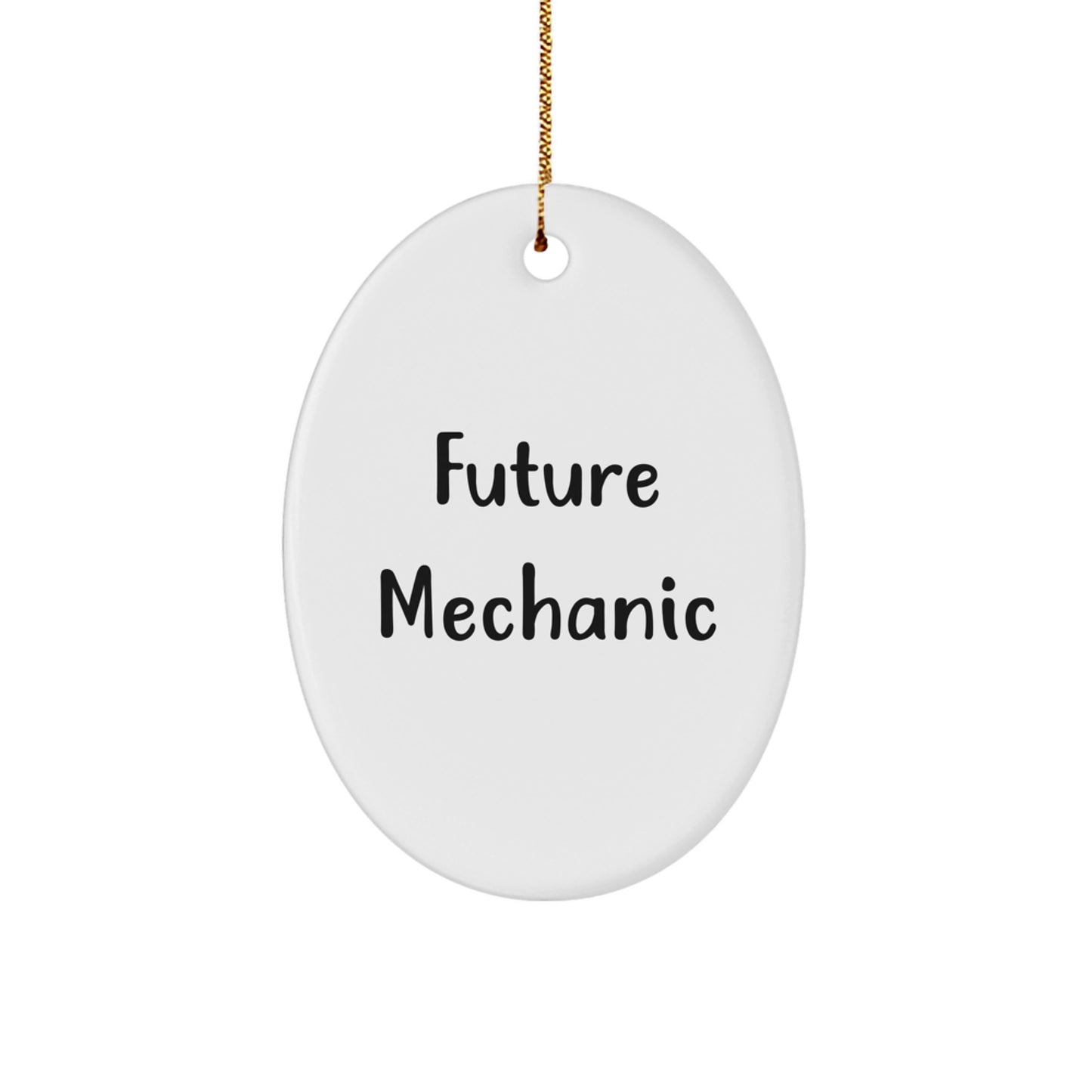 Funny Future Mechanic Oval Ornament, Gifts from Friends for Mechanic, Christmas Unique - Image 1