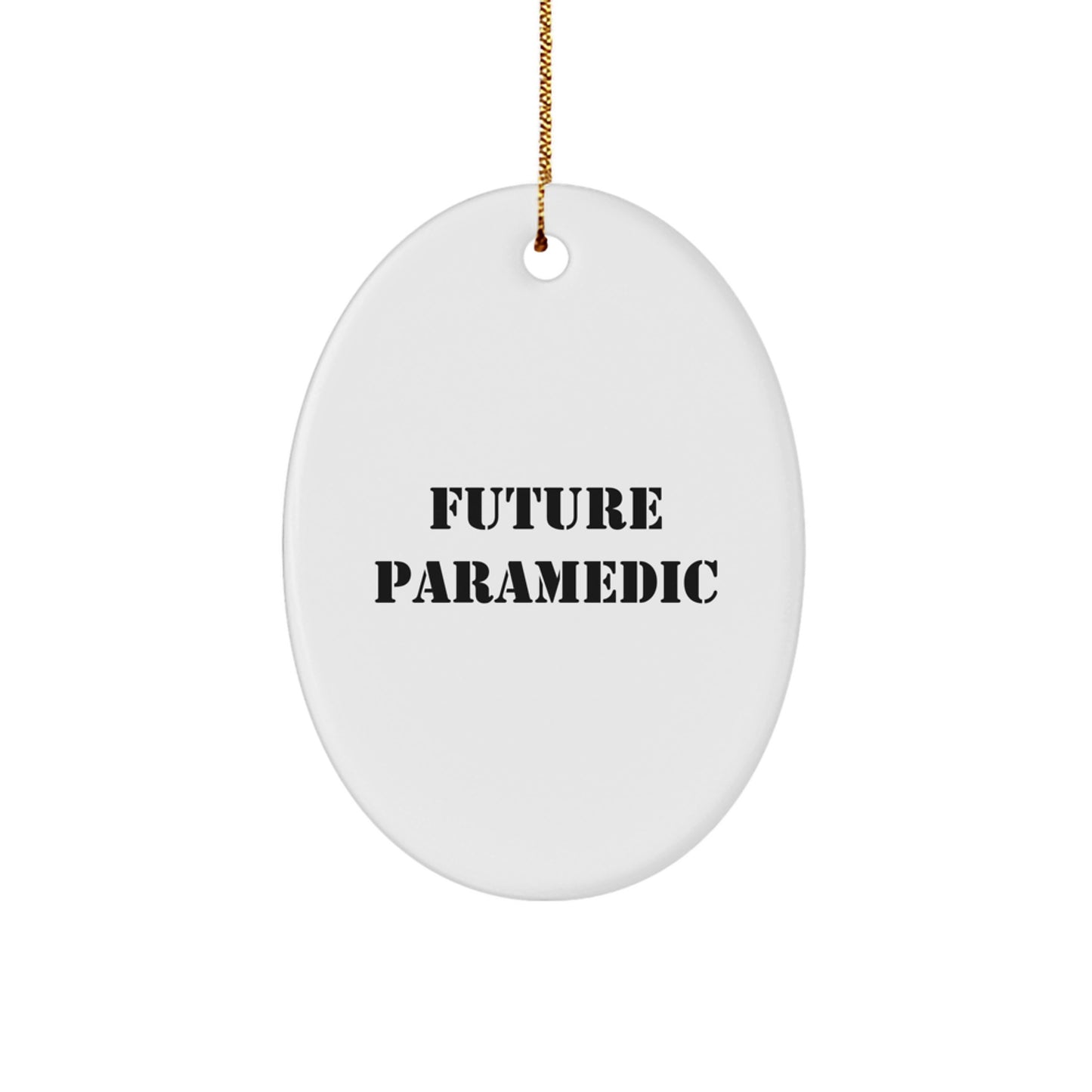 Funny Future Rescue Worker Oval Ornament Gifts from Friends for Rescue Worker Christmas Unique Gifts - Image 1