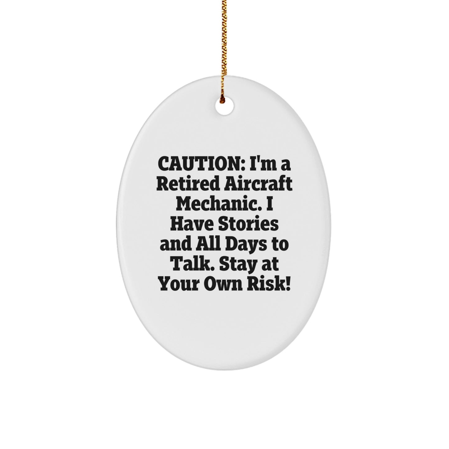 Funny Aircraft Mechanic Oval Ornament Gifts from Friends, A Unique Christmas Unique Gift for the Retired Aircraft Mechanic in Your Life - Image 1