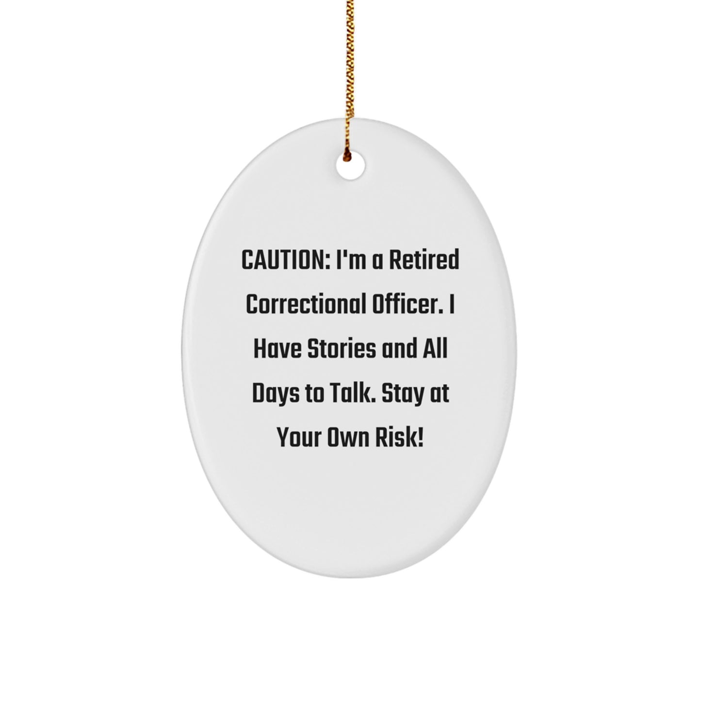 Correctional Officer Oval Ornament Gift for Men from Family - Funny Quote, White, Oval Shaped, Christmas Unique Decorations - Image 1