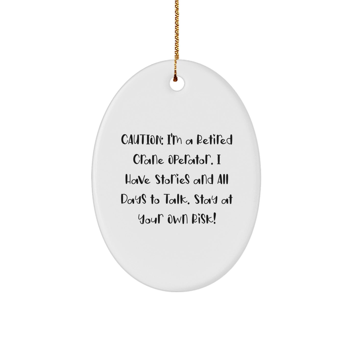 Funny Crane Operator Gifts from Friends for Men Christmas Unique Ornaments Oval Shaped - Image 1