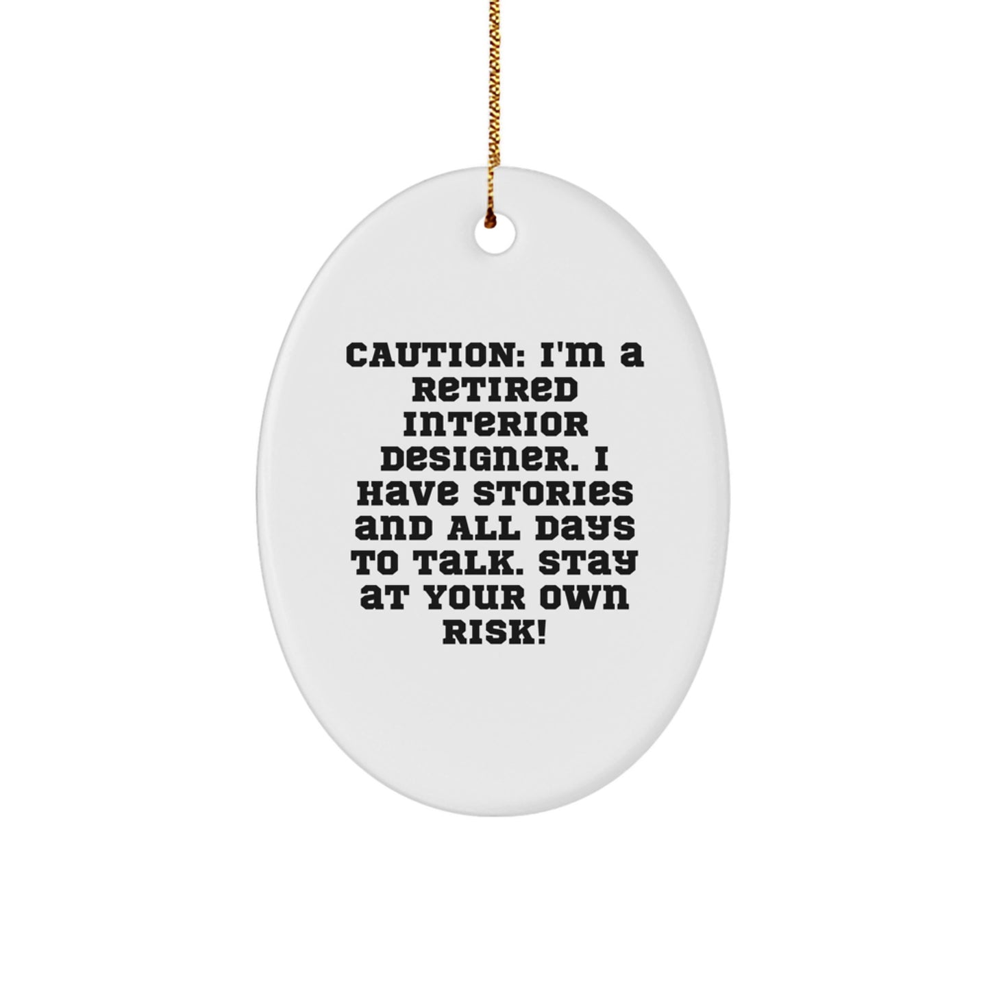 Funny Interior Designer Gift - Gifts from Men to Women Coworkers and Friends, Personalized Oval Ornament with Caution Quote, Christmas Unique Gifts for Interior Designer and Home Decor Enthusiast - Image 1