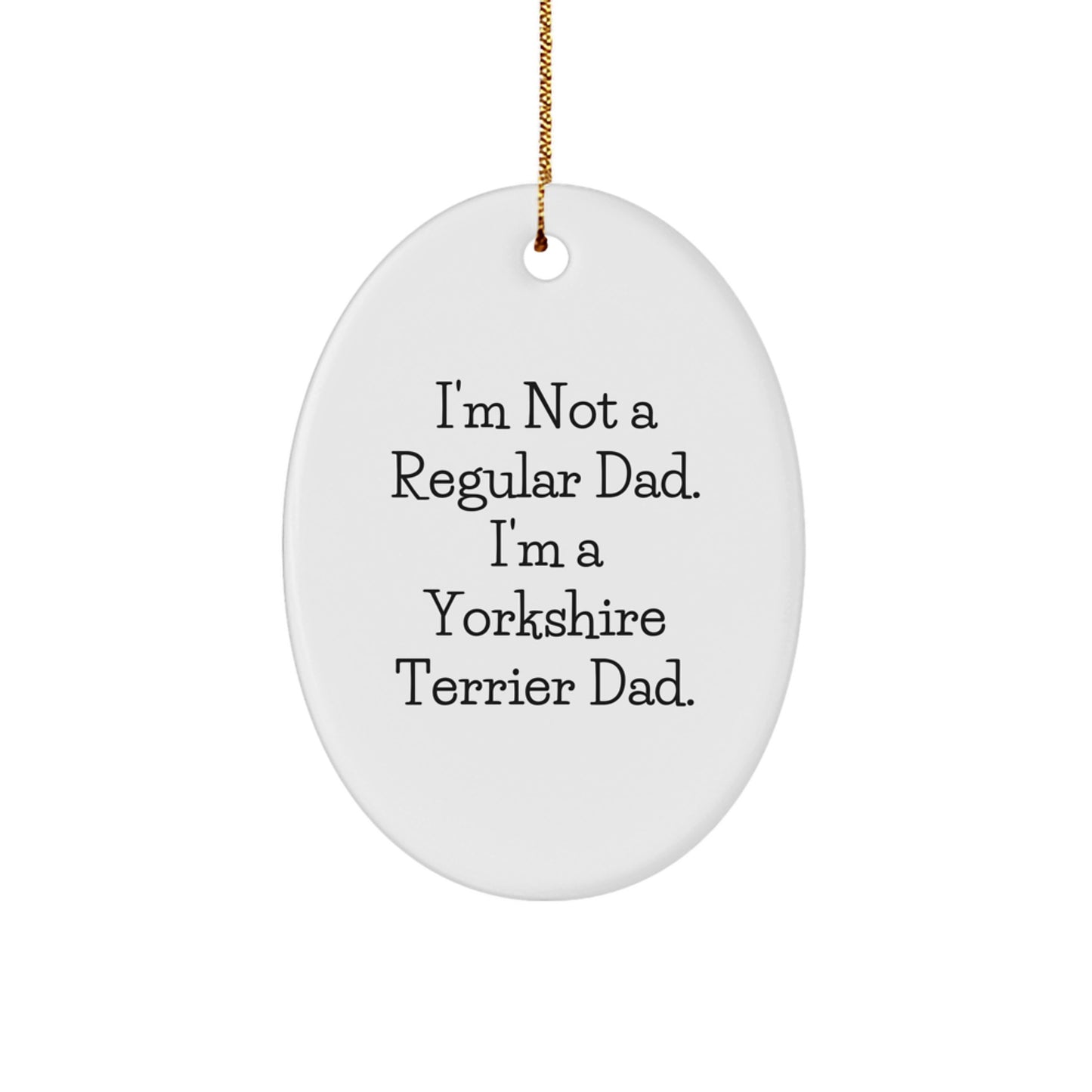 Funny Yorkshire Terrier Dad Christmas Unique Gifts from Men to Family, Oval Ornament for Yorkshire Terrier Dog Lovers, Unique Holiday Decoration - Image 1