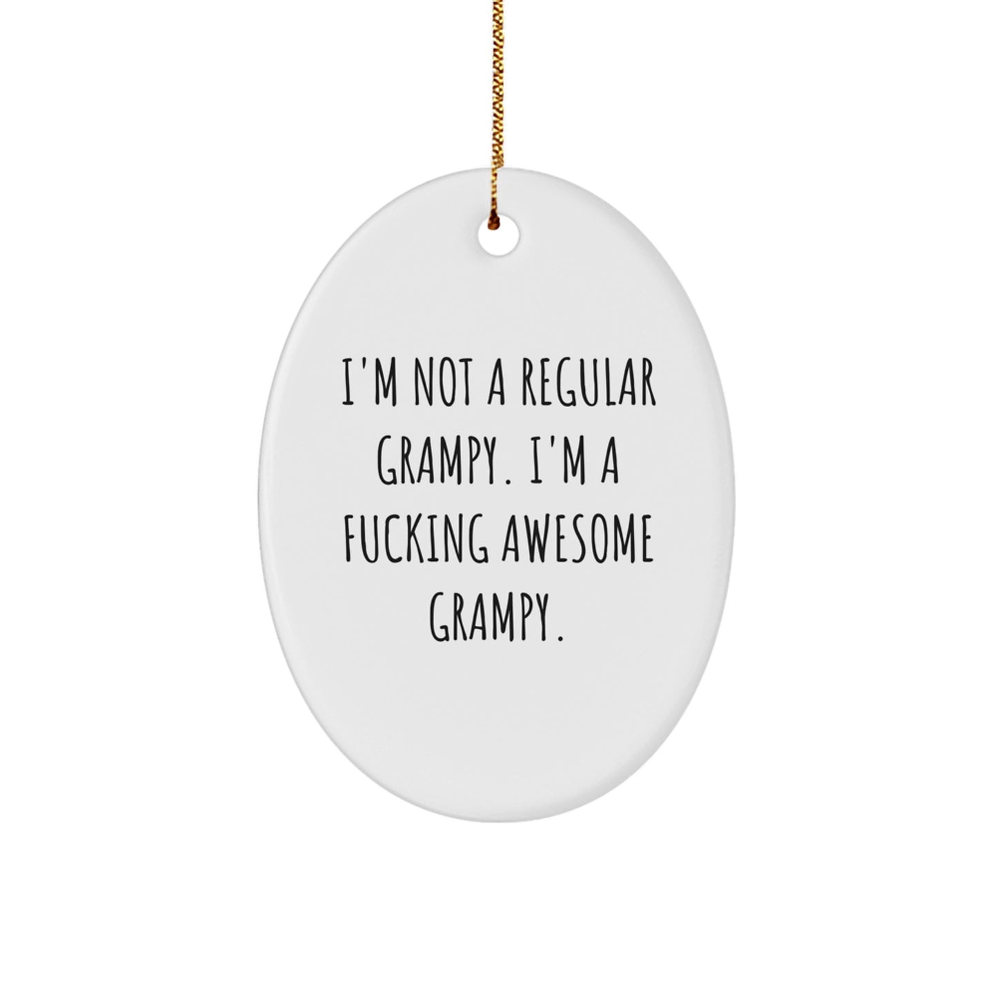 Funny Grampy Oval Ornament Gifts from Grampy to Grampy This Christmas, I'm Not A F--king Awesome Grampy. - Oval Shaped Grampy Gifts, Christmas Decorations - Image 1