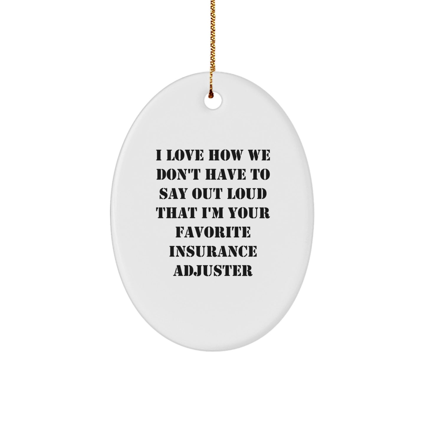 Gifts from Insurance Professionals, Funny Oval Ornament for Insurance Adjuster, Merry Christmas Unique Gifts - Image 1