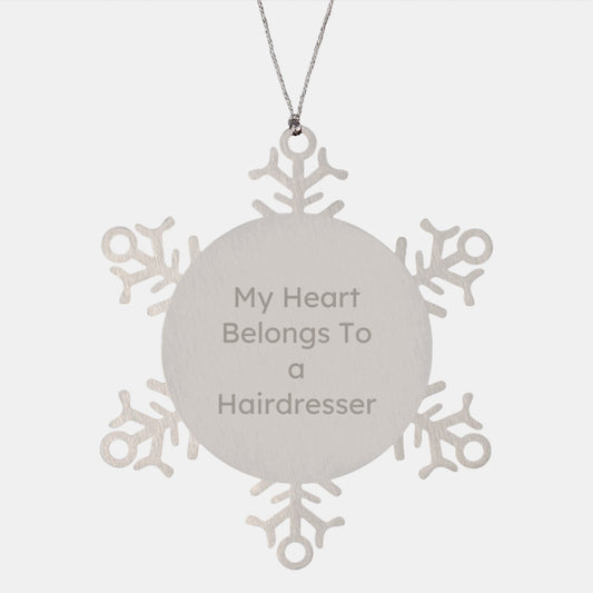 Funny Hairdresser Gifts from Friends for Hairdresser, Snowflake Ornament, 'My Heart Belongs To A Hairdresser' Quote - Image 1