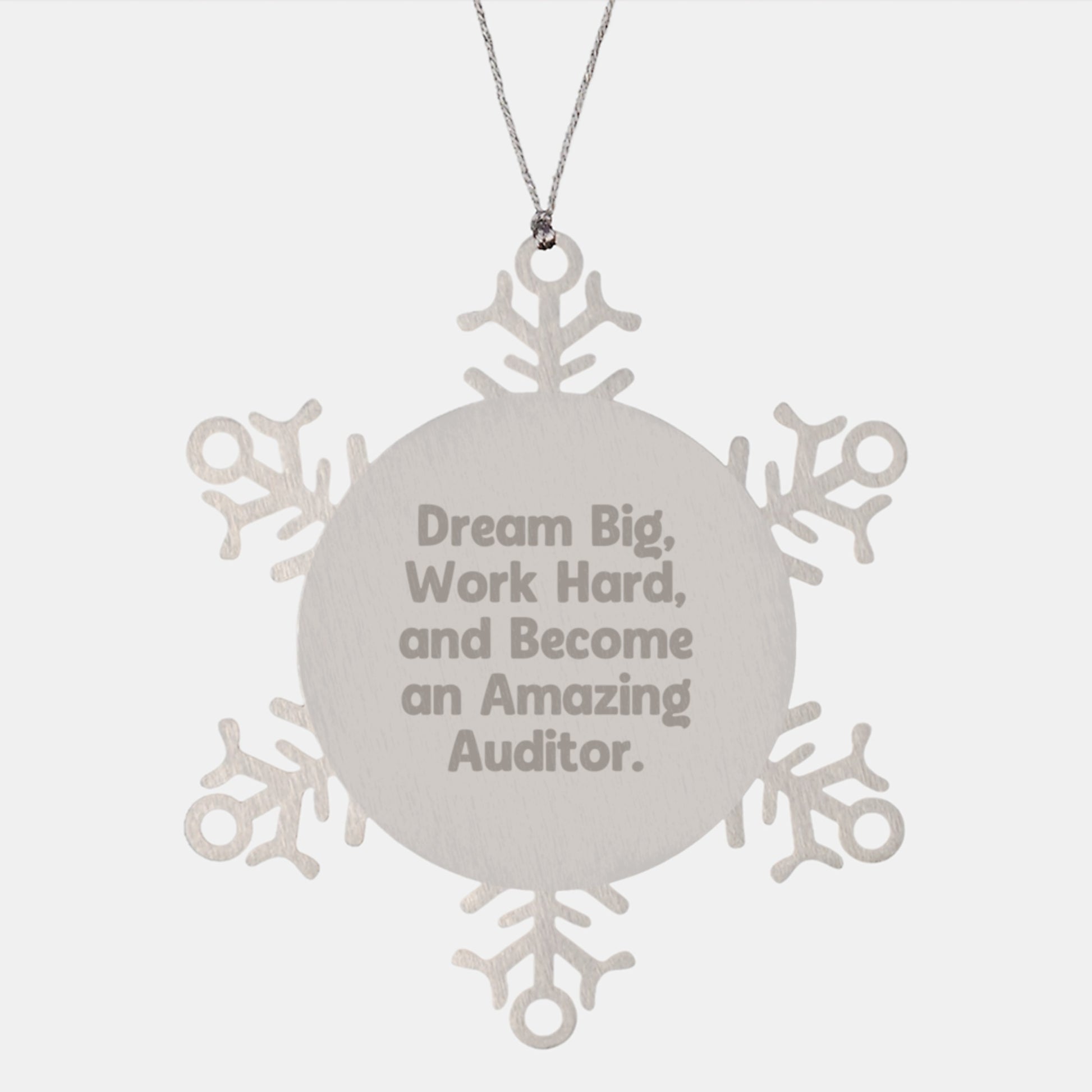 Auditor Gifts, 'Dream Big, Work Hard, And Become An Amazing Auditor.' Snowflake Ornament, Christmas Unique Gifts from Friends, Coworkers, Family - Image 1