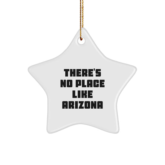 Arizona Star Ornament, Funny Quote Gifts from Friends, Christmas Decorations for Arizona Home, Unique Arizona Gifts for Men, Women, or Family - Image 1