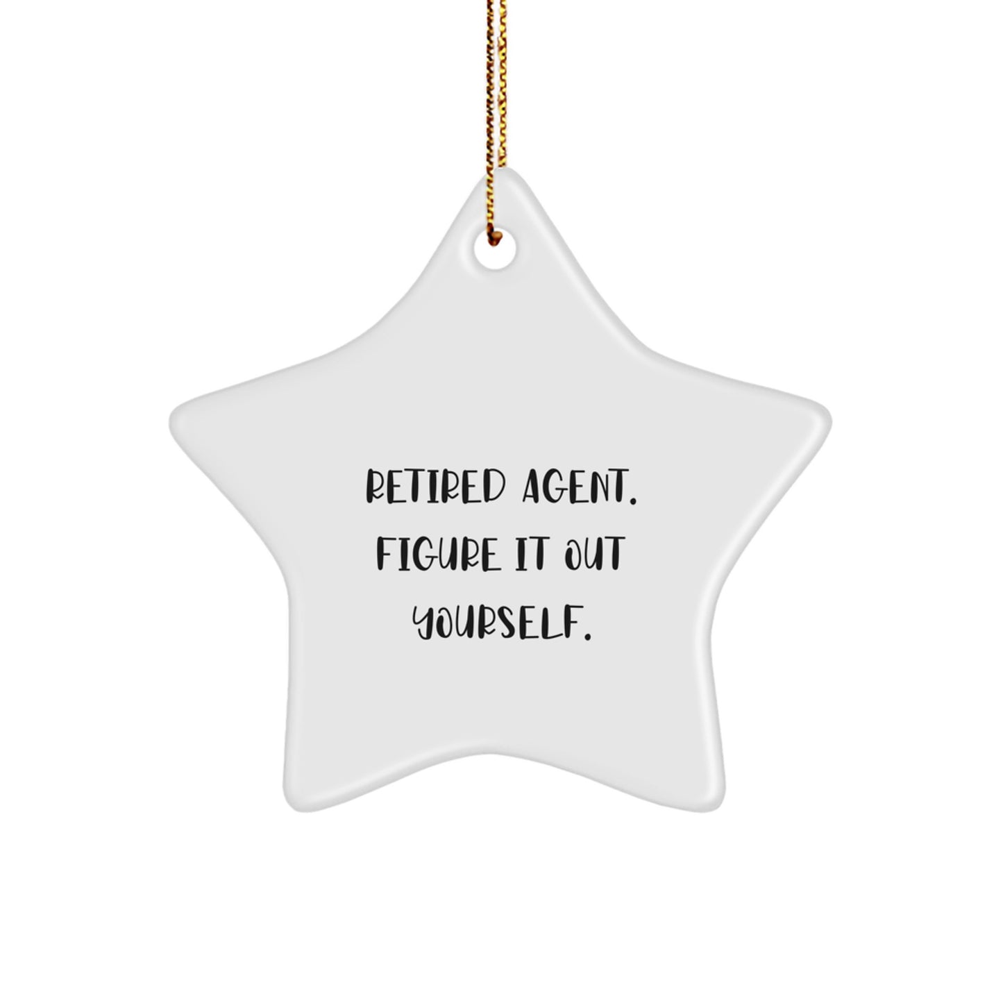 Funny Agent Gifts: Retired Agent Figure It Out Yourself Star Ornament, Agent Star Gifts for Him, Her, or Friends, Christmas Unique Presents from Agent to Family, Coworkers - Image 1