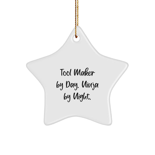 Tool Maker Gifts from Family - Star Ornament, Funny Quote 'Tool Maker By Day. Ninja By Night.' for Tool Maker, Christmas Unique Gifts - Image 1