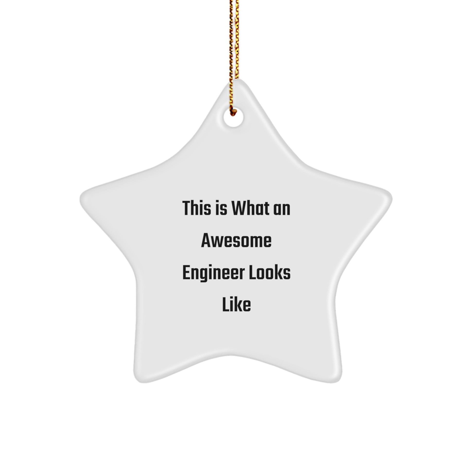 Engineer Gifts from Friends for Christmas, This Is What An Awesome Engineer Looks Like Star Ornament, Unique Engineer Gift - Image 1