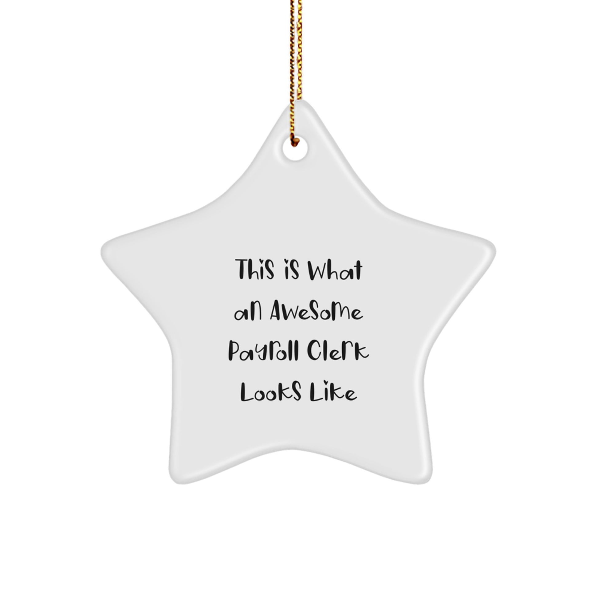 Payroll Clerk Gifts, This Is What An Awesome Payroll Clerk Looks Like, Star Ornament for Christmas, Gifts from Family to Payroll Clerk, Payroll Clerk Star Ornament - Image 1