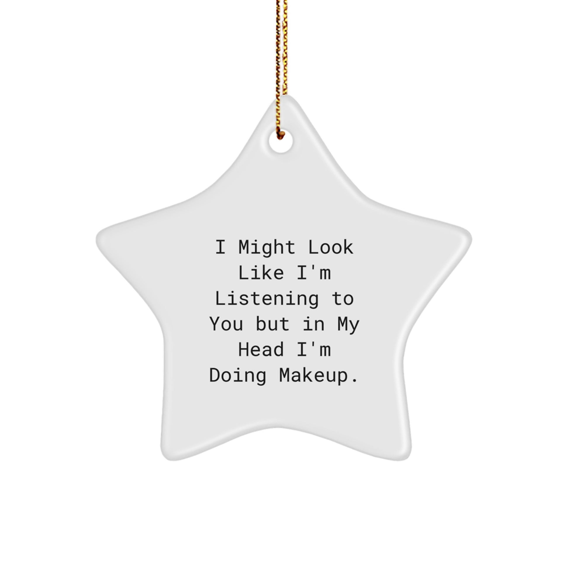 'Makeup Magic, Wrapped Up in a Star: Gifts from Mom for Makeup Lovers' - White Star Ornament, Funny Quote, Christmas Unique Gifts for Women - Image 1