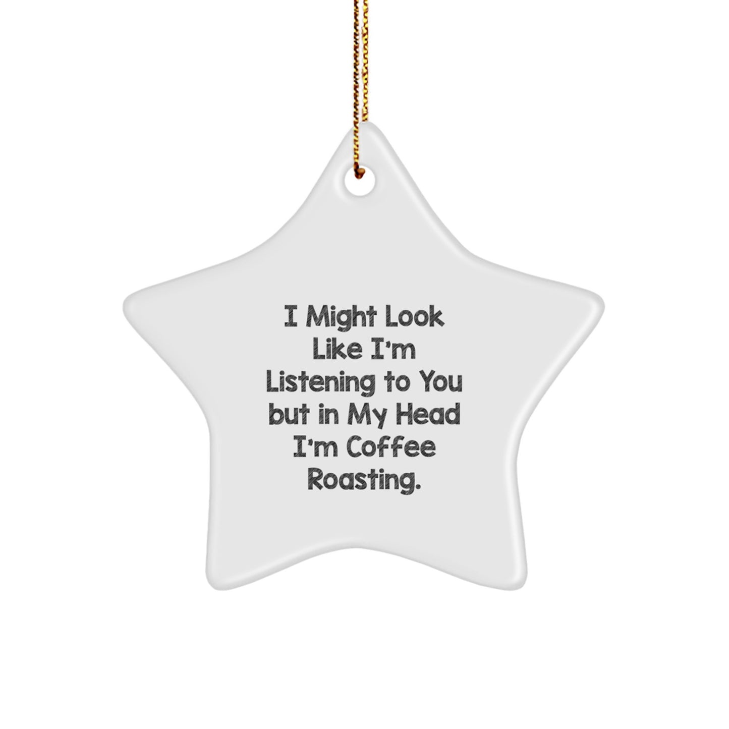Coffee Roasting Star Ornament, Funny Gift for Friends, Gifts from Women, Gifts for Coffee Roasting Lovers, Christmas Unique - Image 1