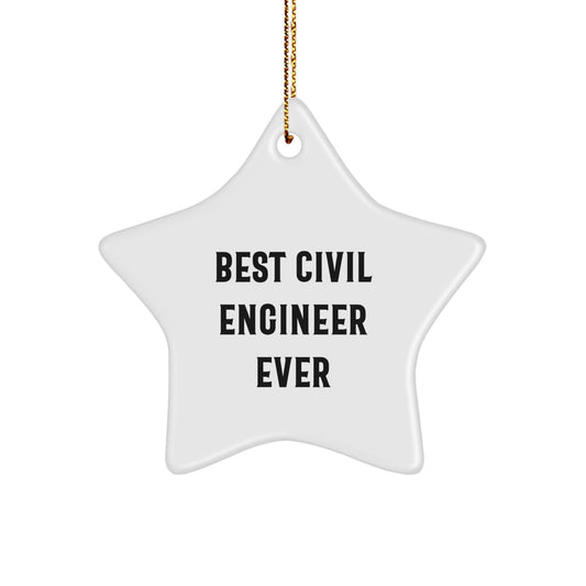 Best Civil Engineer Ever Star Ornament Gifts from Friends to Family for Christmas - Image 1