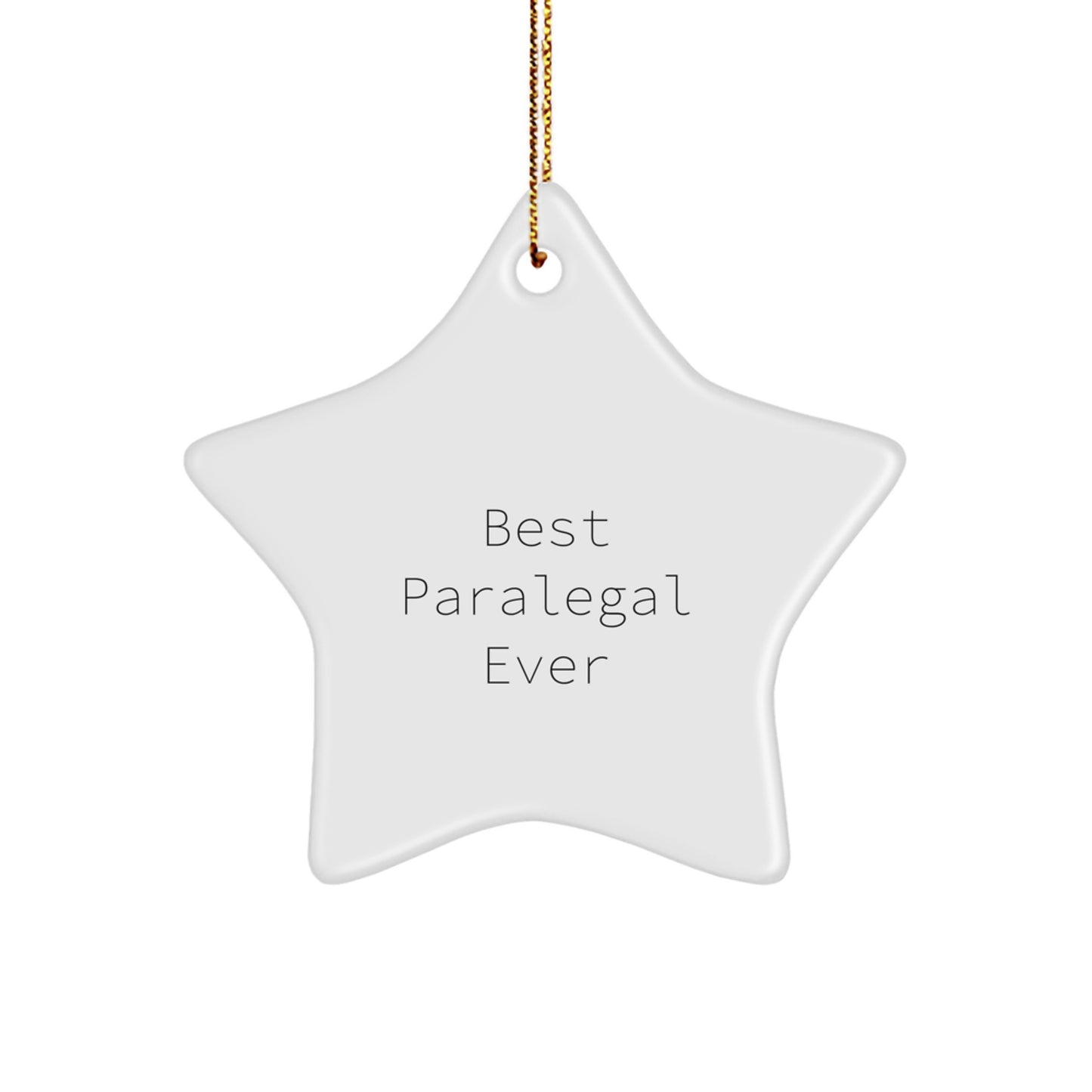 Best Paralegal Ever Star Ornament Gifts from Family to Paralegal Friends, Cute Christmas Decorations - Image 1