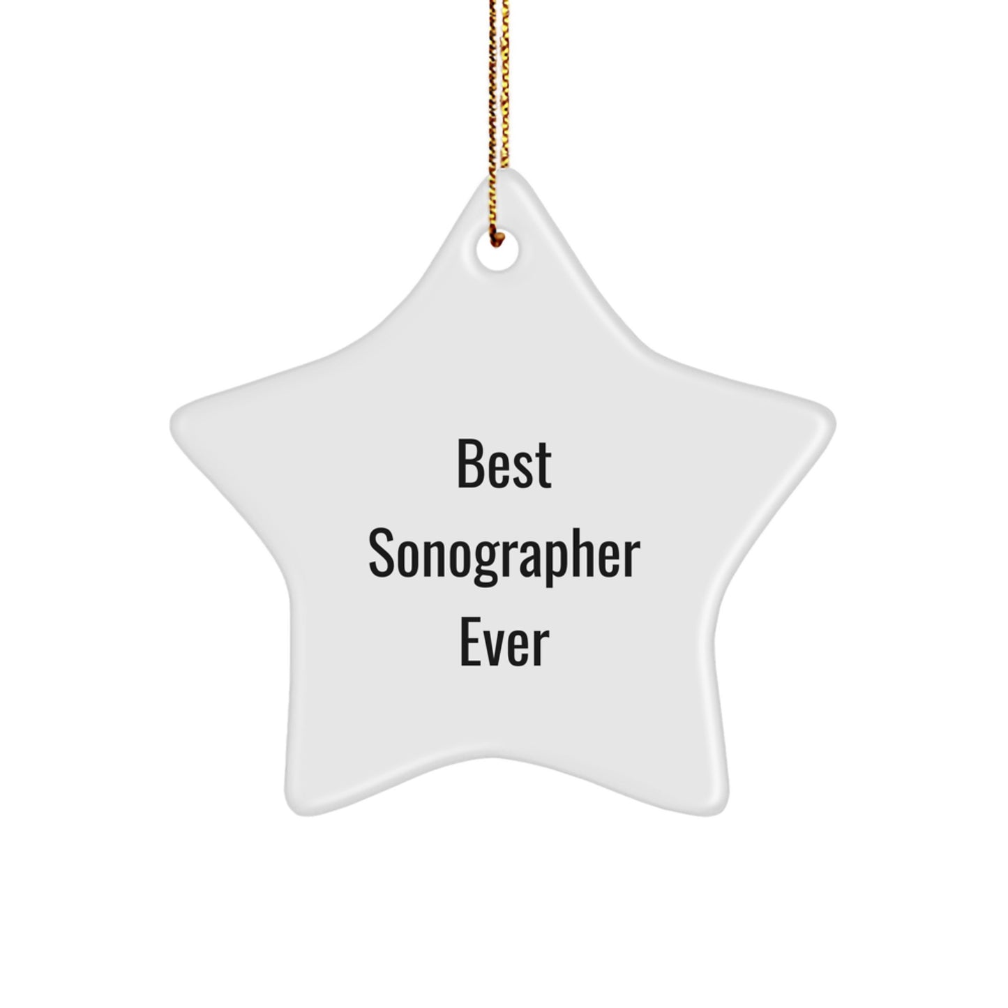 Best Sonographer Ever Star Ornament, Funny Christmas Unique Gifts from Women, Gifts for Sonographer, Unique Star Shaped Decorations - Image 1