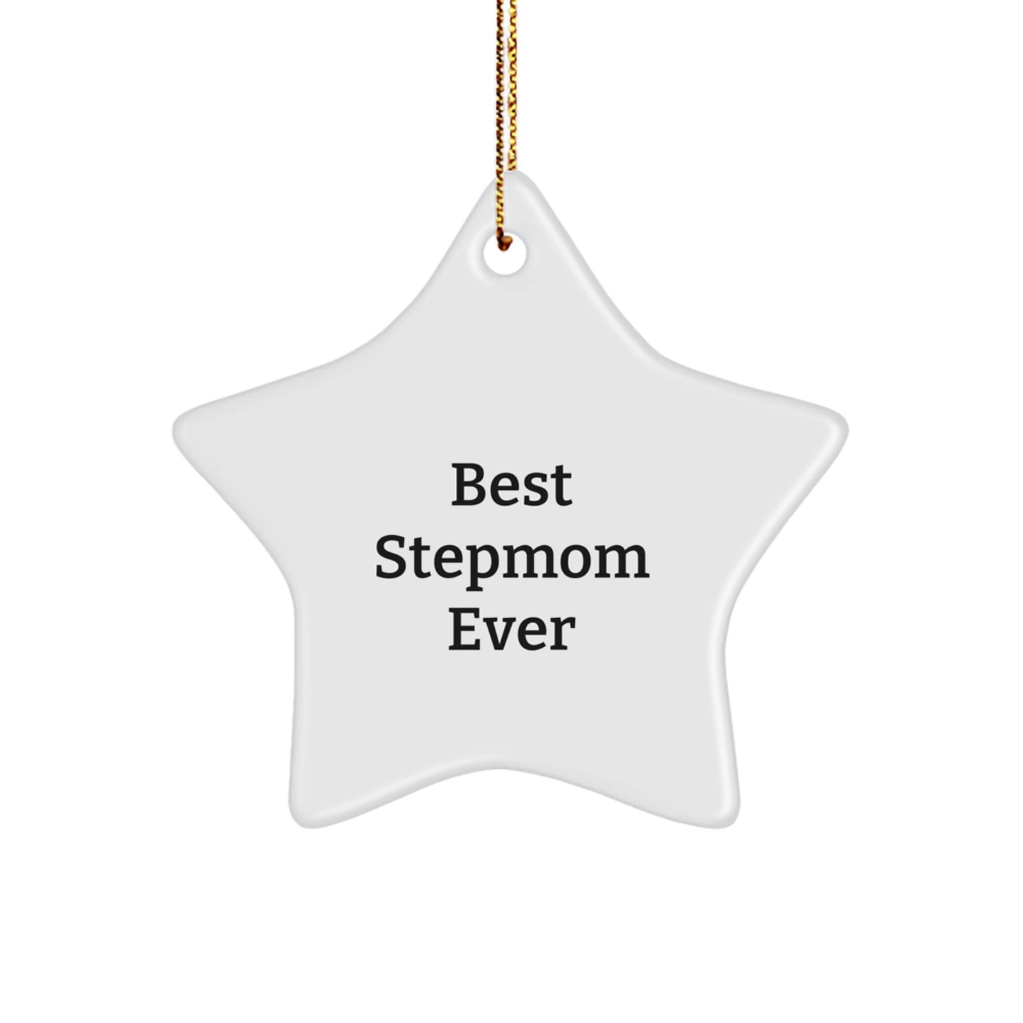 Funny Stepmom Gifts for Her - Best Stepmom Ever Star Ornament, Christmas Unique Gifts from Family, for Stepmom - Image 1