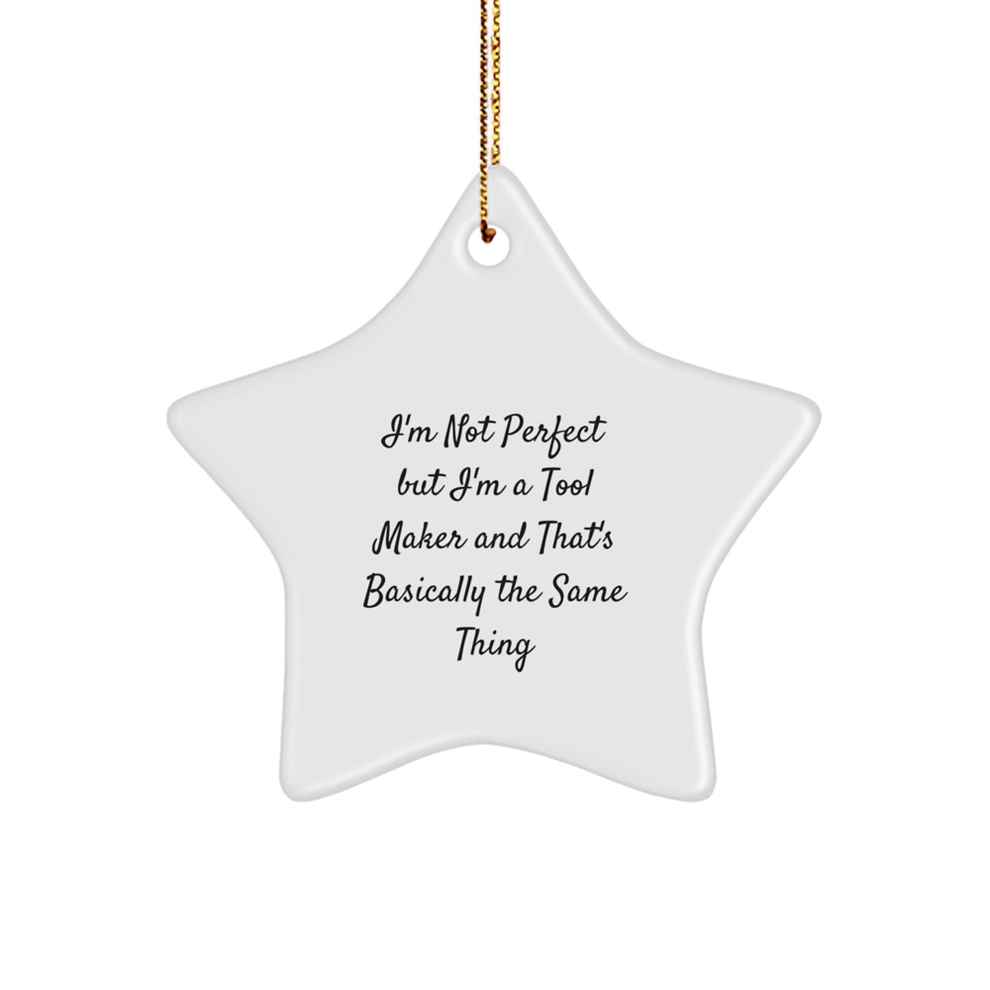Funny Tool Maker Gifts from Friends for Men - Star Ornament, Christmas Unique Gift Ideas - Image 1
