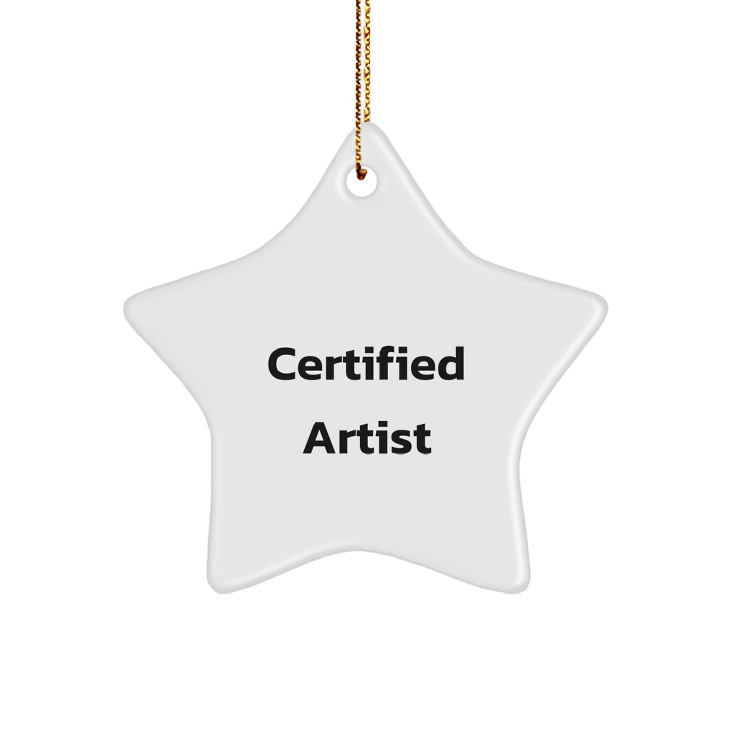 Funny Quotes by Certified Artist Star Ornament Gifts from Friends to Family for Christmas - Image 1