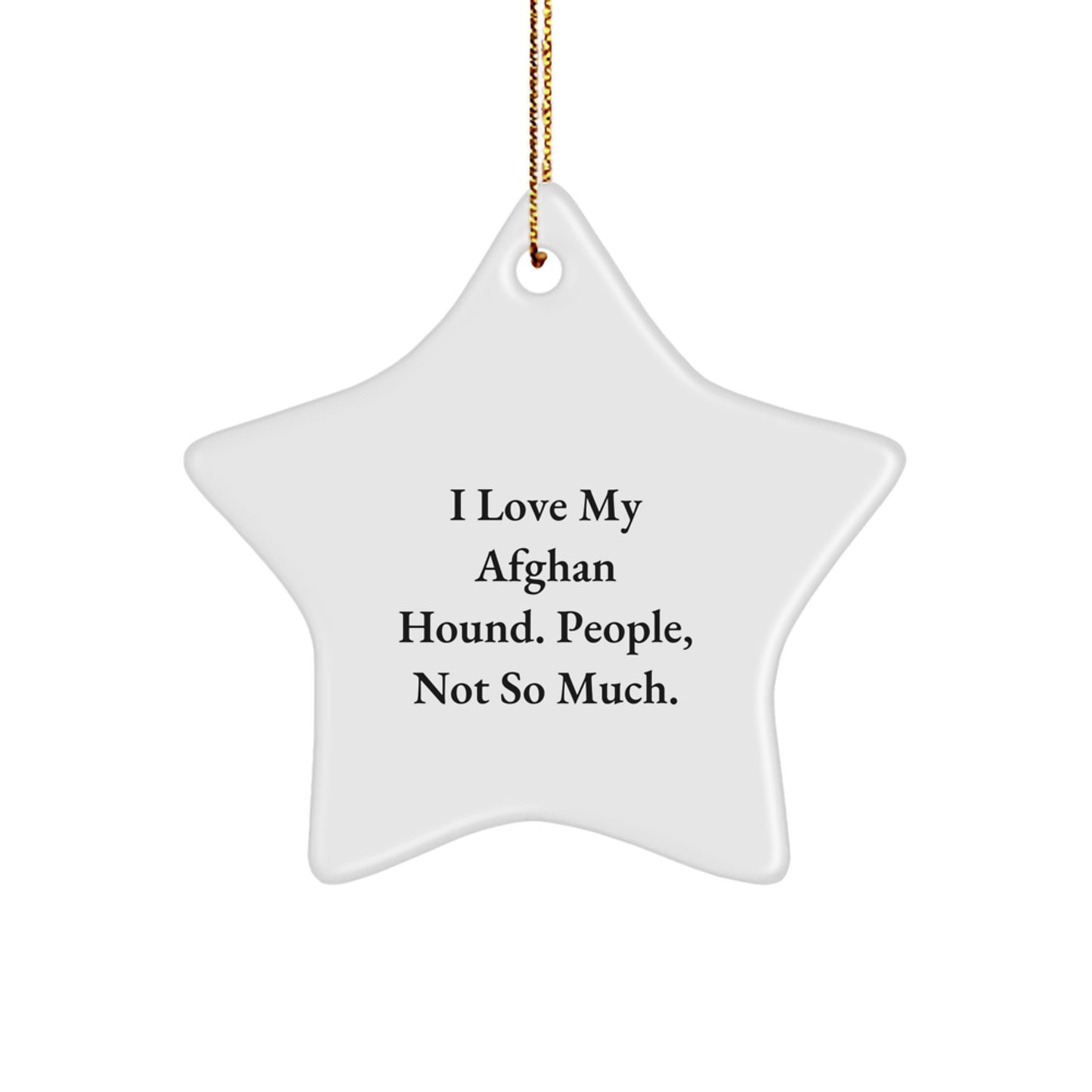 I Love My Afghan Hound, Dog Lovers Gifts for Christmas, Star Ornament from Family, For Afghan Hound Dog Friends - Image 1