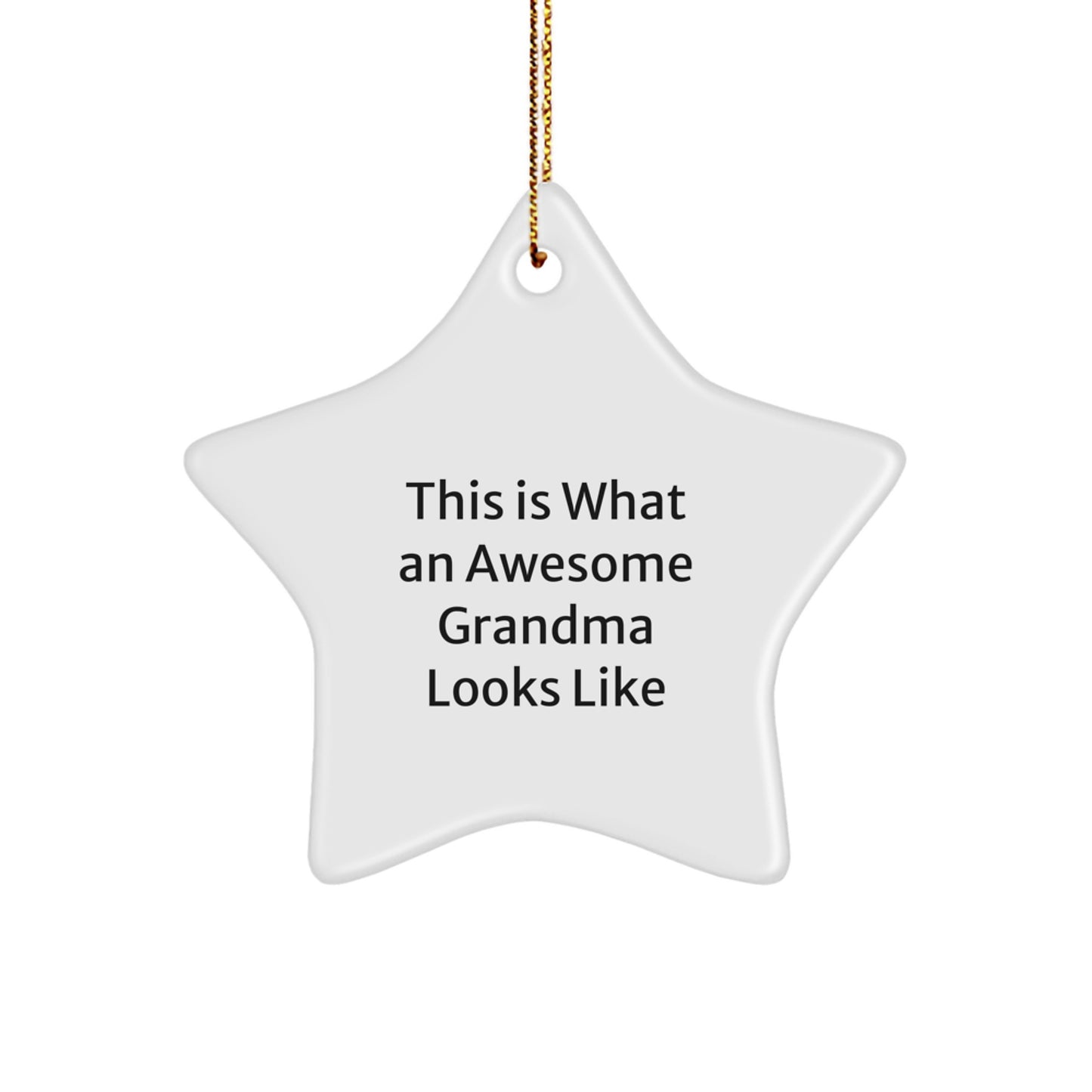Grandma Gifts from Family - This Is What An Awesome Grandma Looks Like Star Ornament, White, 3.25\ - Image 1