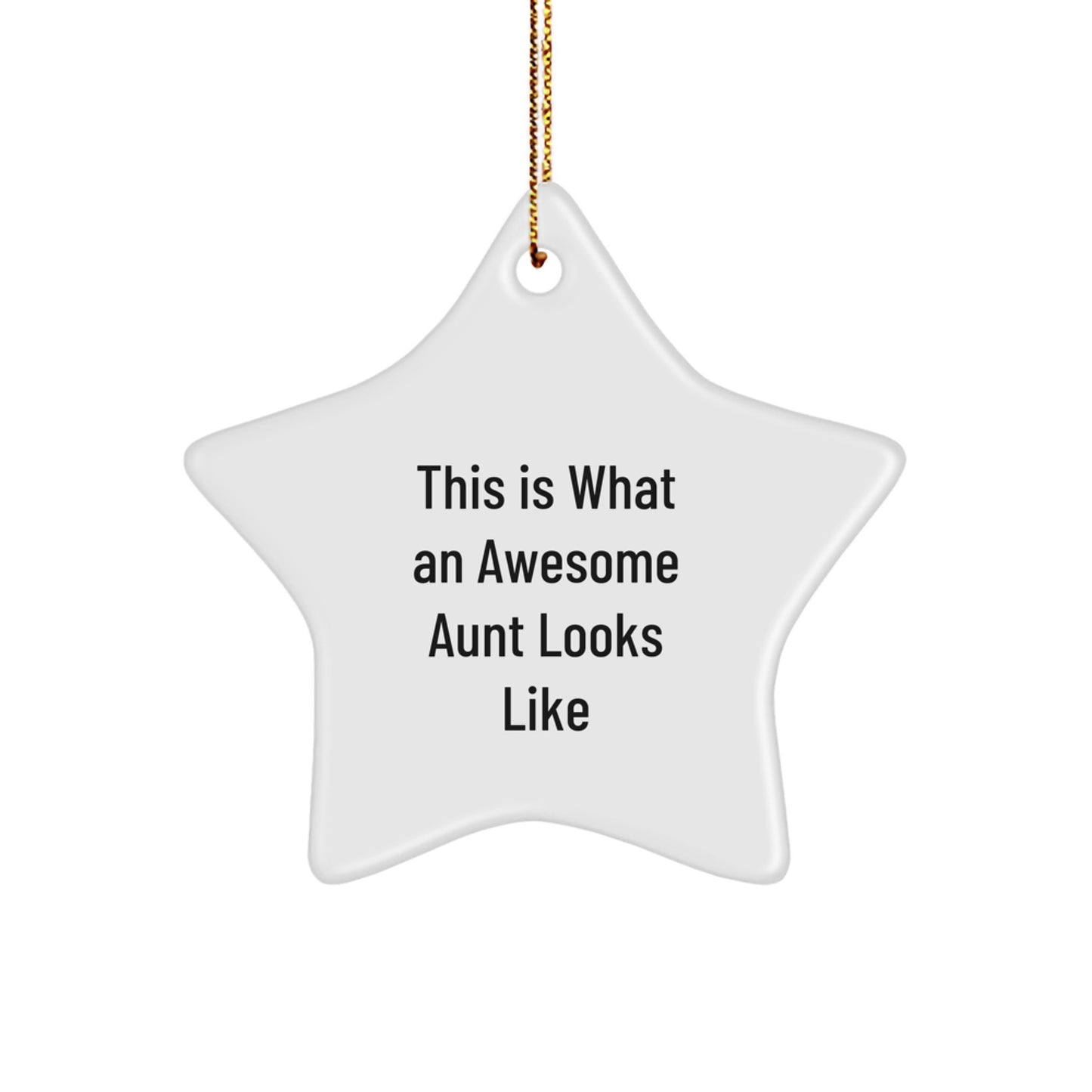 Funny Aunt Gifts This Is What An Awesome Aunt Looks Like Star Ornament, Gifts from Women for Aunt, Christmas Unique Presents - Image 1