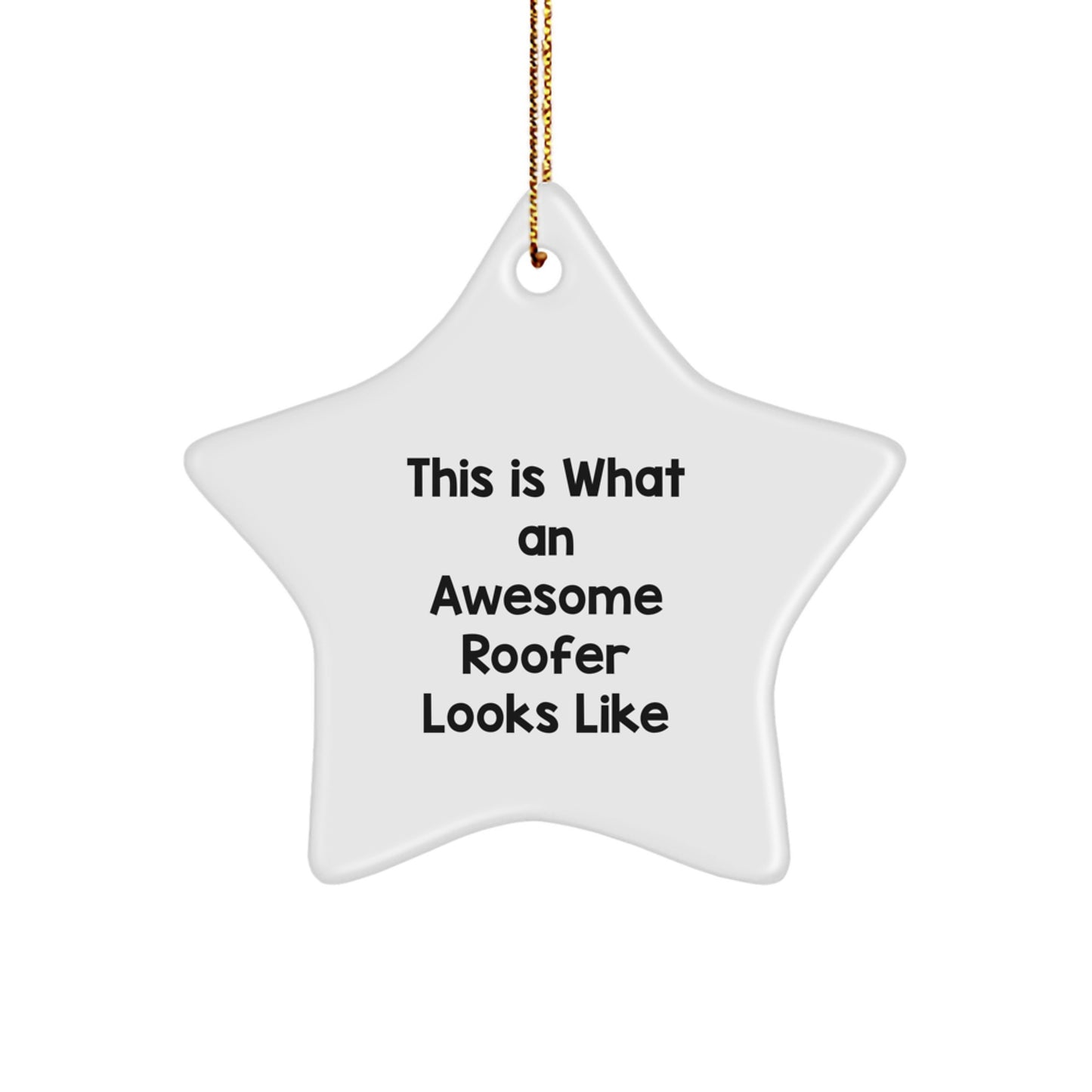 Funny Roofer Gifts from Men, Star Ornament This Is What An Awesome Roofer Looks Like, Christmas Unique - Image 1