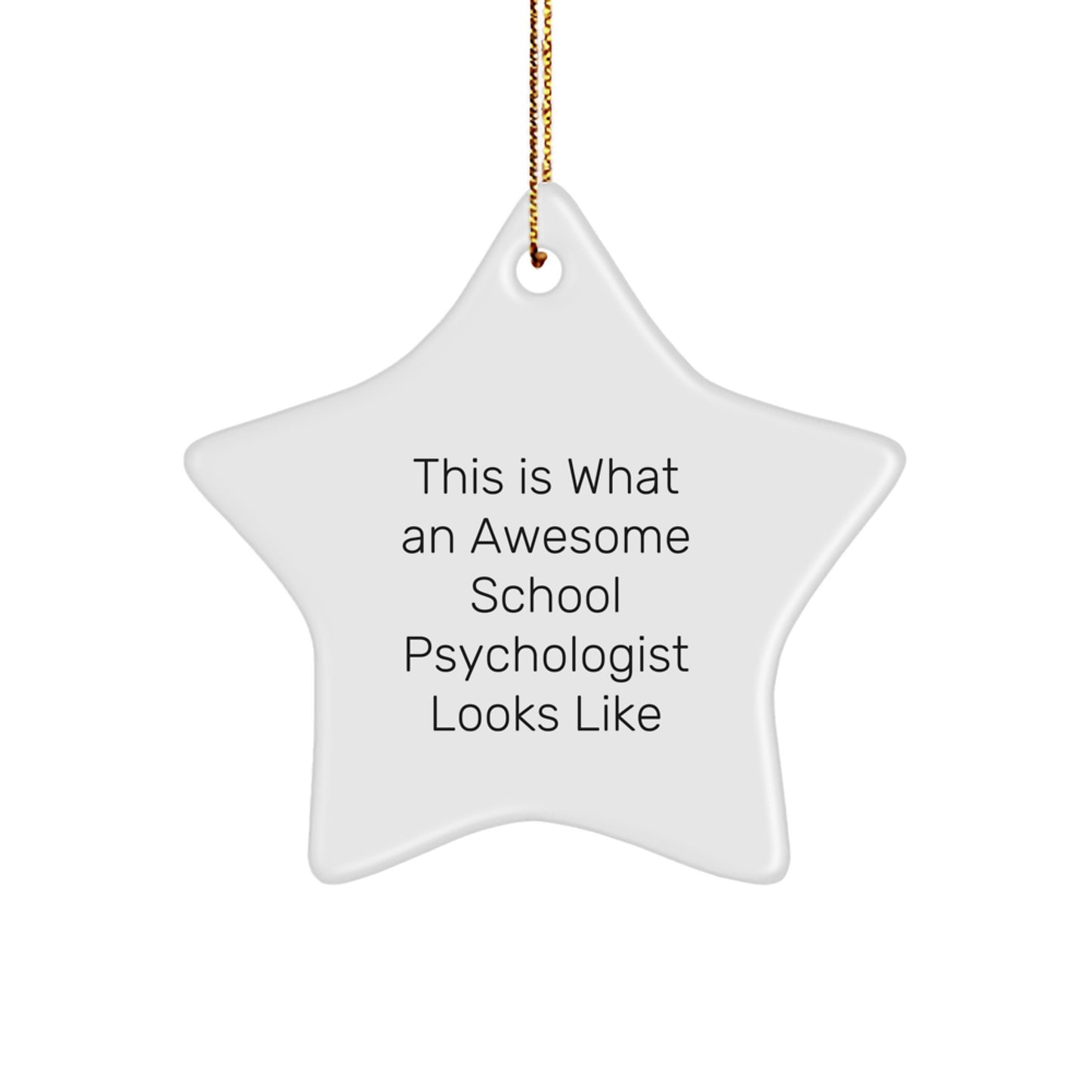 Funny School Psychologist Gifts from Friends - 'This Is What An Awesome School Psychologist Looks Like' Star Ornament for School Psychologists, Christmas Unique Gifts - Image 1