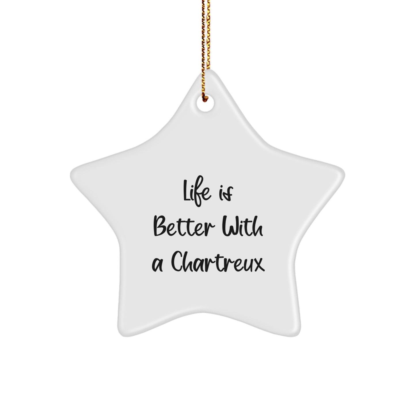 Life Is Better With A Chartreux Gift, Chartreux Cat Star Ornament, Funny Quote, Christmas Unique Gifts from Friends and Family - Image 1