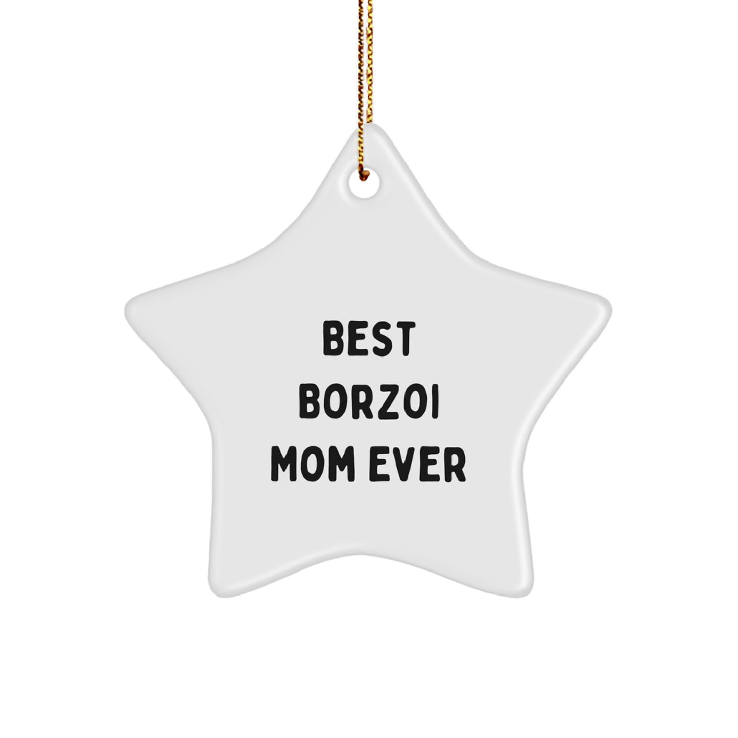 Borzoi Dog Lover's Star Ornament Gifts from Family, Best Borzoi Mom Ever, Christmas Unique Gifts - Image 1