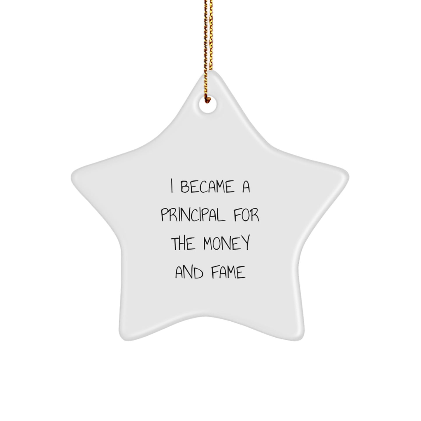 Funny Principal Gifts from Friends and Family - Star Ornament Humor with White Star Shape, Inspirational Quote for Principal Christmas Unique Gifts - Image 1