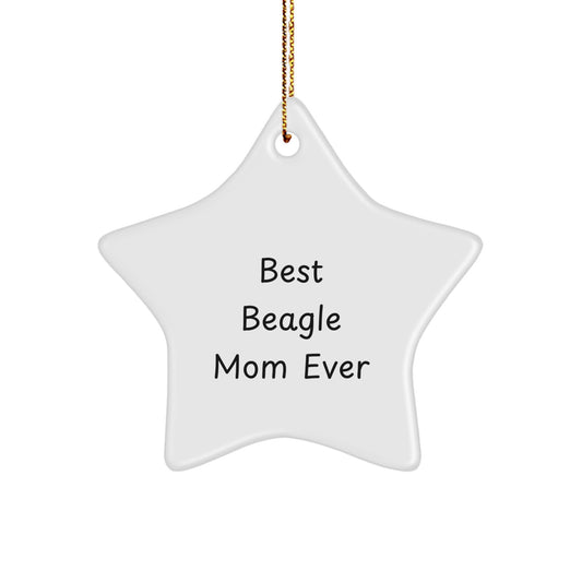Beagle Dog Lover Gifts from Mom - Star Ornament with 'Best Beagle Mom Ever' Quote - Unique Christmas Unique Gift for Friends - Image 1